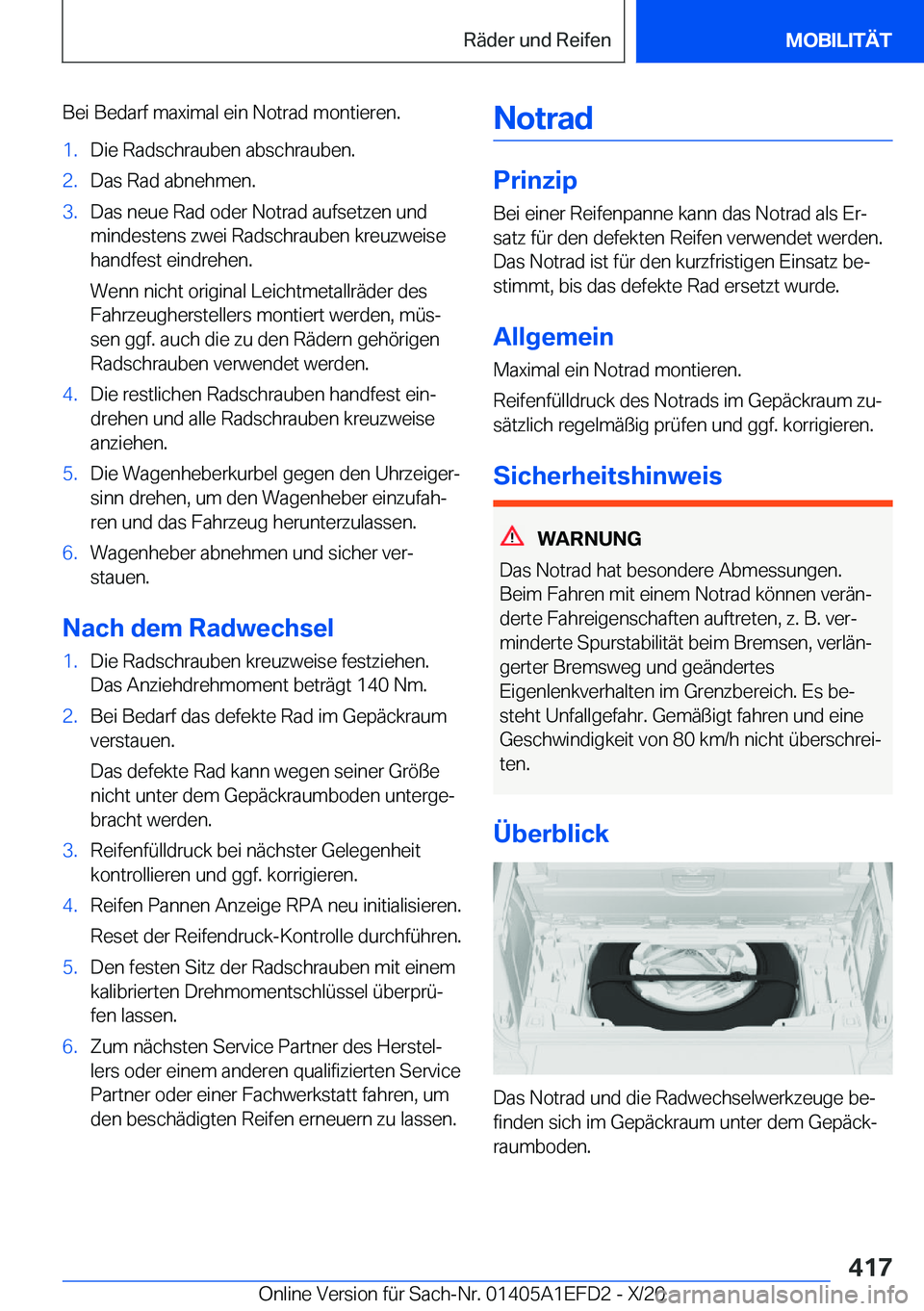 BMW X7 2021  Betriebsanleitungen (in German) �B�e�i��B�e�d�a�r�f��m�a�x�i�m�a�l��e�i�n��N�o�t�r�a�d��m�o�n�t�i�e�r�e�n�.�1�.�D�i�e��R�a�d�s�c�h�r�a�u�b�e�n��a�b�s�c�h�r�a�u�b�e�n�.�2�.�D�a�s��R�a�d��a�b�n�e�h�m�e�n�.�3�.�D�a�s��n�e�u�e