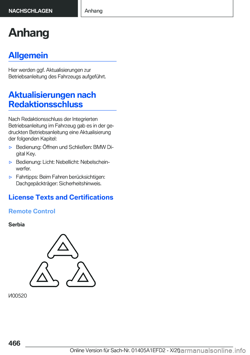 BMW X7 2021  Betriebsanleitungen (in German) �A�n�h�a�n�g�A�l�l�g�e�m�e�i�n
�H�i�e�r��w�e�r�d�e�n��g�g�f�.��A�k�t�u�a�l�i�s�i�e�r�u�n�g�e�n��z�u�r
�B�e�t�r�i�e�b�s�a�n�l�e�i�t�u�n�g��d�e�s��F�a�h�r�z�e�u�g�s��a�u�f�g�e�f�