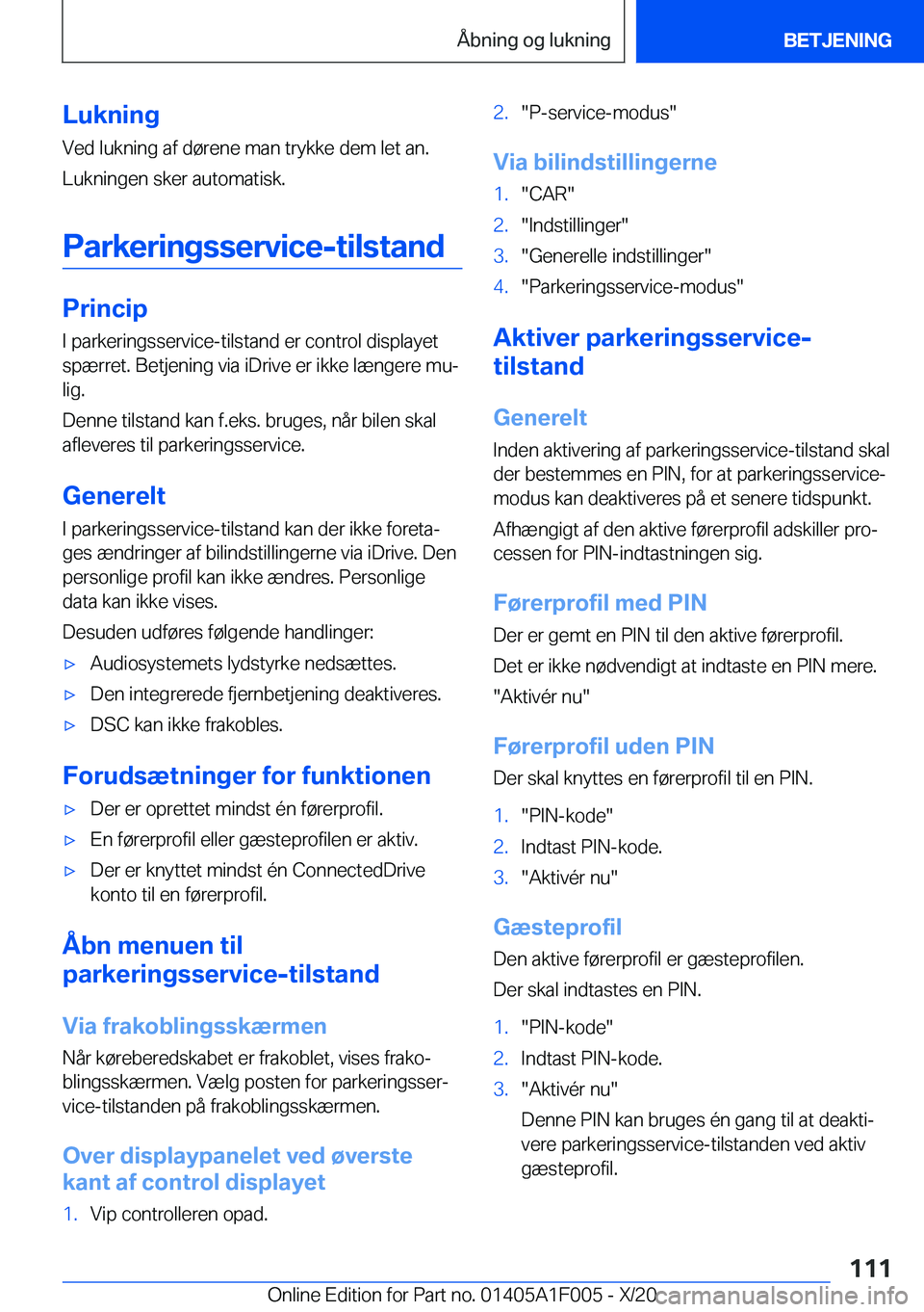 BMW X7 2021  InstruktionsbØger (in Danish) �L�u�k�n�i�n�g
�V�e�d��l�u�k�n�i�n�g��a�f��d�
