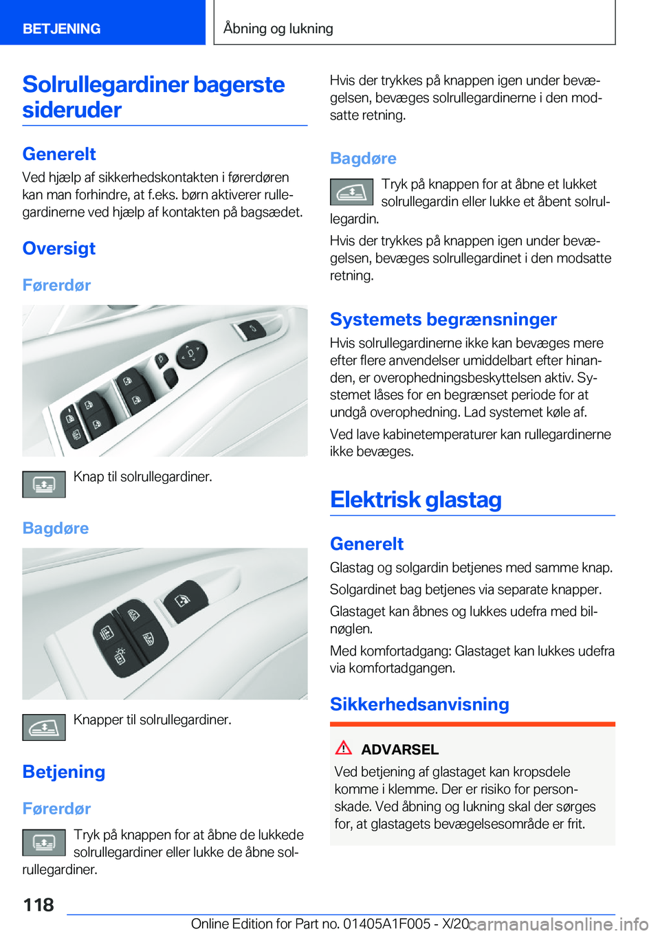 BMW X7 2021  InstruktionsbØger (in Danish) �S�o�l�r�u�l�l�e�g�a�r�d�i�n�e�r��b�a�g�e�r�s�t�e�s�i�d�e�r�u�d�e�r
�G�e�n�e�r�e�l�t �V�e�d��h�j�æ�l�p��a�f��s�i�k�k�e�r�h�e�d�s�k�o�n�t�a�k�t�e�n��i��f�