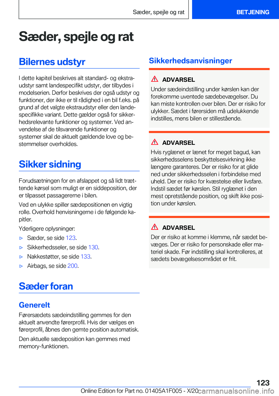 BMW X7 2021  InstruktionsbØger (in Danish) �S�æ�d�e�r�,��s�p�e�j�l�e��o�g��r�a�t�B�i�l�e�r�n�e�s��u�d�s�t�y�r
�I��d�e�t�t�e��k�a�p�i�t�e�l��b�e�s�k�r�i�v�e�s��a�l�t��s�t�a�n�d�a�r�d�-��o�g��e�k�s�t�r�aj
�u�d�s�t�y�r��s�a�m�t��l�
