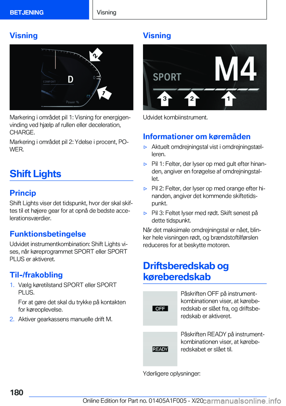BMW X7 2021  InstruktionsbØger (in Danish) �V�i�s�n�i�n�g
�M�a�r�k�e�r�i�n�g��i��o�m�r�å�d�e�t��p�i�l��1�:��V�i�s�n�i�n�g��f�o�r��e�n�e�r�g�i�g�e�nj�v�i�n�d�i�n�g��v�e�d��h�j�æ�l�p��a�f��r�u�l�l�e�n��e�l�l�e�r��d�e�c�e�l�e�r�a�