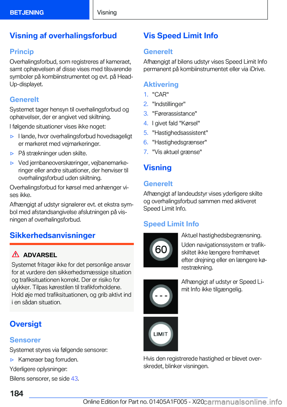 BMW X7 2021  InstruktionsbØger (in Danish) �V�i�s�n�i�n�g��a�f��o�v�e�r�h�a�l�i�n�g�s�f�o�r�b�u�d�P�r�i�n�c�i�p
�O�v�e�r�h�a�l�i�n�g�s�f�o�r�b�u�d�,��s�o�m��r�e�g�i�s�t�r�e�r�e�s��a�f��k�a�m�e�r�a�e�t�,
�s�a�m�t��o�p�h�æ�v�e�l�s�e�n��