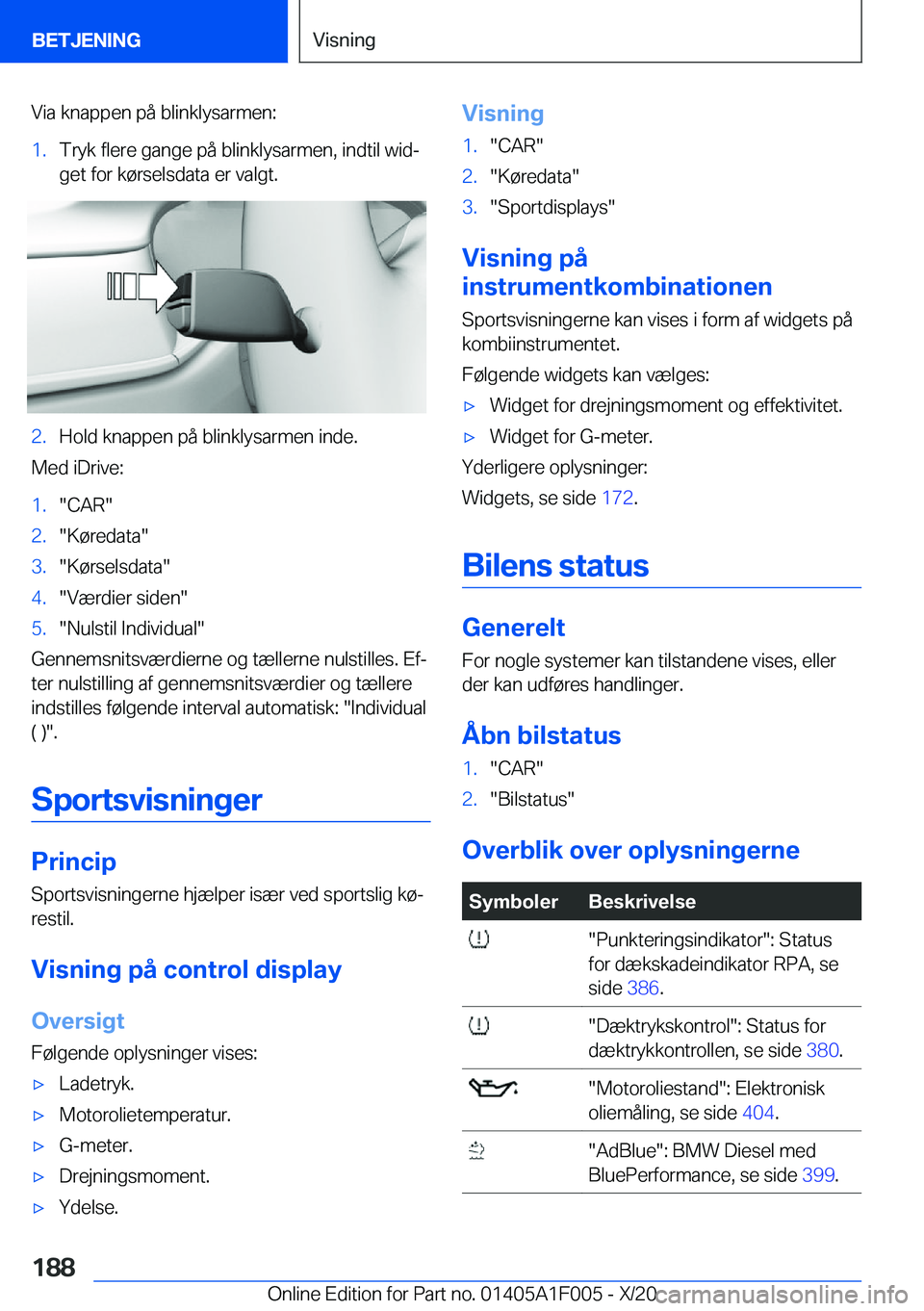 BMW X7 2021  InstruktionsbØger (in Danish) �V�i�a��k�n�a�p�p�e�n��p�å��b�l�i�n�k�l�y�s�a�r�m�e�n�:�1�.�T�r�y�k��f�l�e�r�e��g�a�n�g�e��p�å��b�l�i�n�k�l�y�s�a�r�m�e�n�,��i�n�d�t�i�l��w�i�dj
�g�e�t��f�o�r��k�