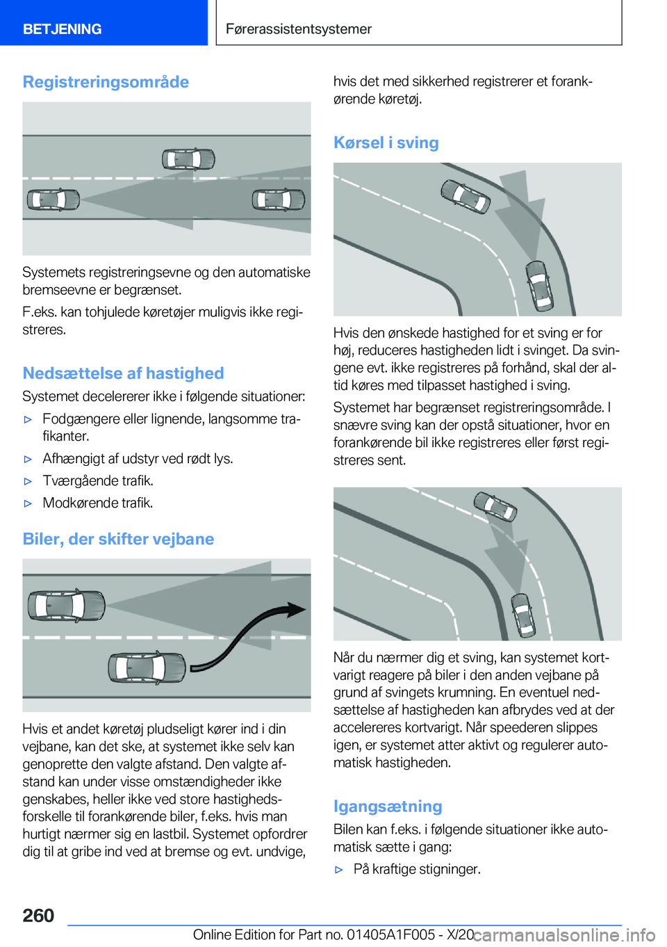 BMW X7 2021  InstruktionsbØger (in Danish) �R�e�g�i�s�t�r�e�r�i�n�g�s�o�m�r�å�d�e
�S�y�s�t�e�m�e�t�s��r�e�g�i�s�t�r�e�r�i�n�g�s�e�v�n�e��o�g��d�e�n��a�u�t�o�m�a�t�i�s�k�e�b�r�e�m�s�e�e�v�n�e��e�r��b�e�g�r�æ�n�s�e�t�.
�F�.�e�k�s�.��k�a