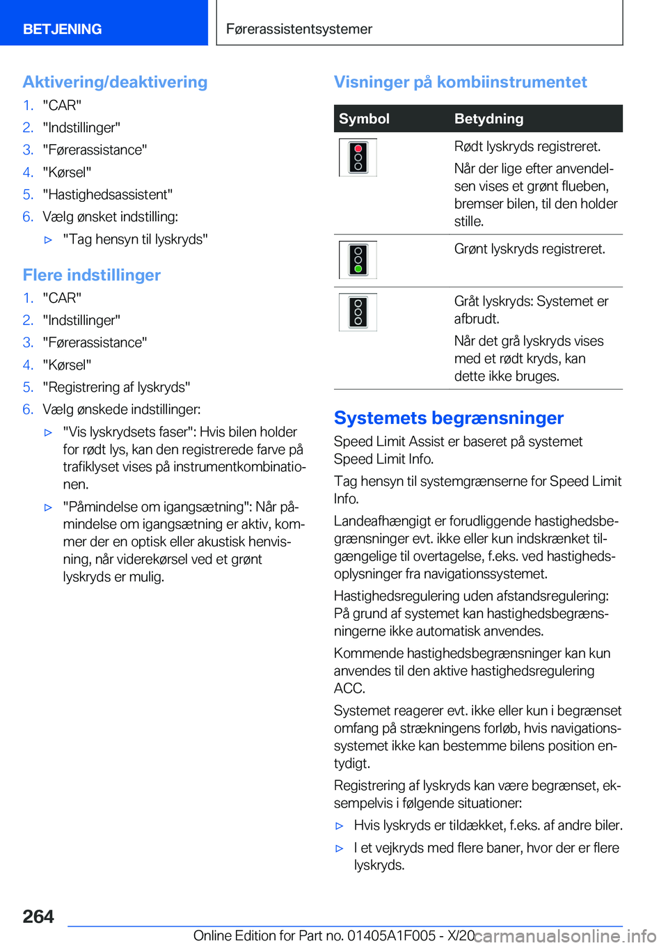 BMW X7 2021  InstruktionsbØger (in Danish) �A�k�t�i�v�e�r�i�n�g�/�d�e�a�k�t�i�v�e�r�i�n�g�1�.��C�A�R��2�.��I�n�d�s�t�i�l�l�i�n�g�e�r��3�.��F�