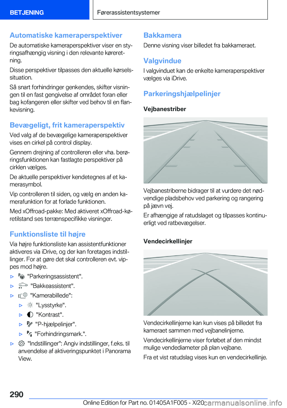 BMW X7 2021  InstruktionsbØger (in Danish) �A�u�t�o�m�a�t�i�s�k�e��k�a�m�e�r�a�p�e�r�s�p�e�k�t�i�v�e�r�D�e��a�u�t�o�m�a�t�i�s�k�e��k�a�m�e�r�a�p�e�r�s�p�e�k�t�i�v�e�r��v�i�s�e�r��e�n��s�t�yj�r�i�n�g�s�a�f�h�æ�n�g�i�g��v�i�s�n�i�n�g��