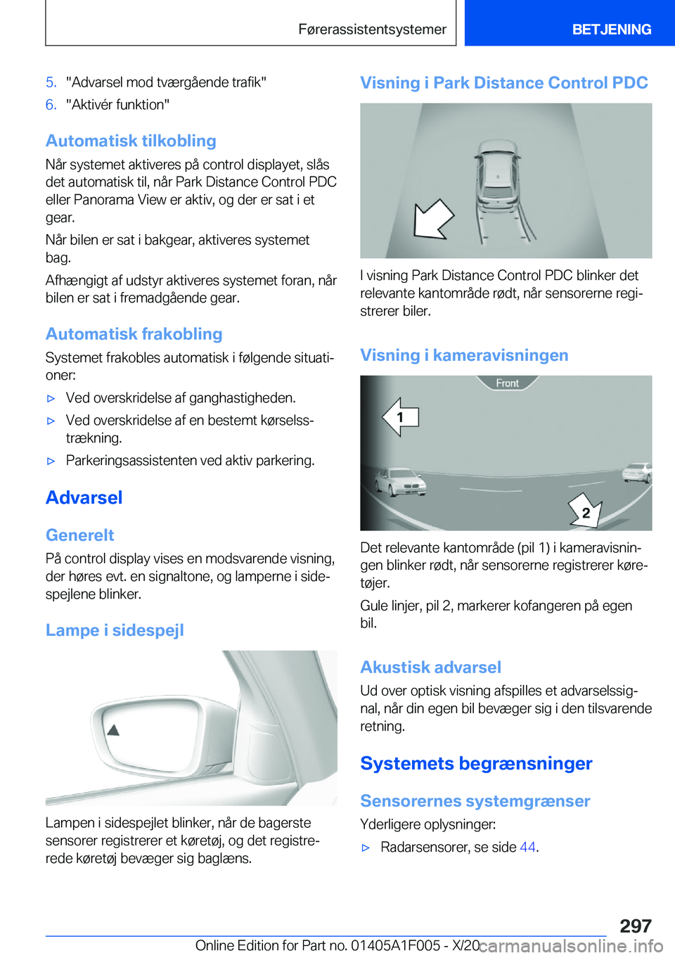 BMW X7 2021  InstruktionsbØger (in Danish) �5�.��A�d�v�a�r�s�e�l��m�o�d��t�v�æ�r�g�å�e�n�d�e��t�r�a�f�i�k��6�.��A�k�t�i�v�