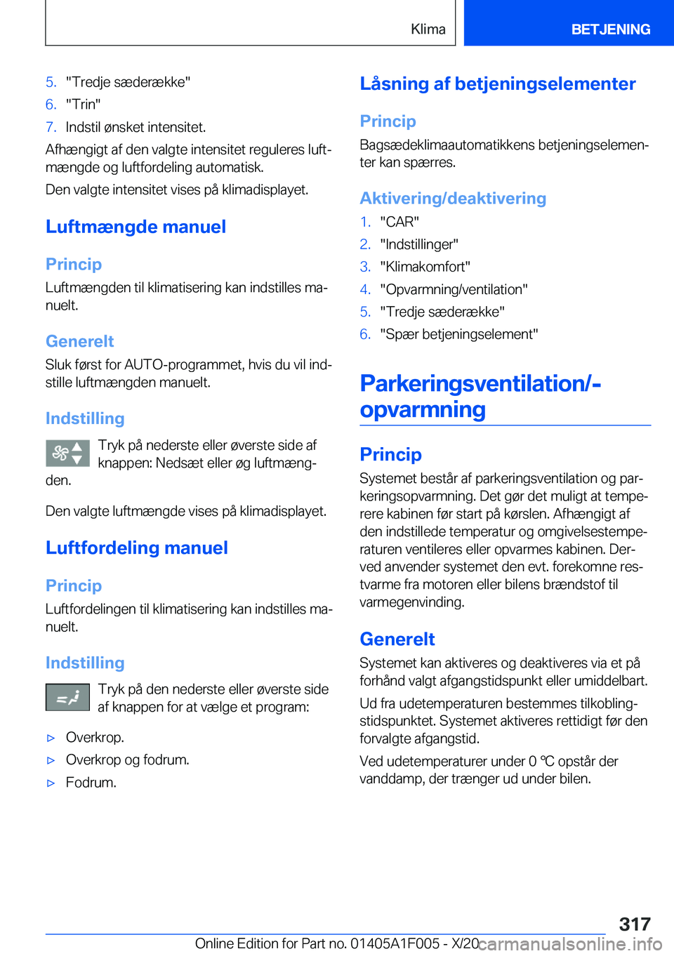 BMW X7 2021  InstruktionsbØger (in Danish) �5�.��T�r�e�d�j�e��s�æ�d�e�r�æ�k�k�e��6�.��T�r�i�n��7�.�I�n�d�s�t�i�l��