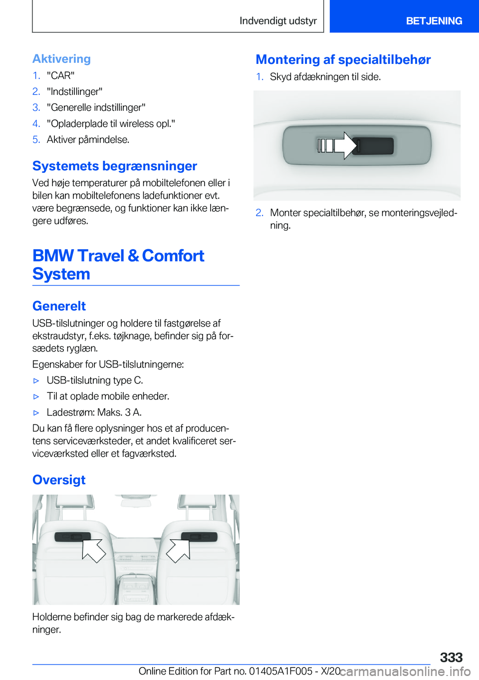 BMW X7 2021  InstruktionsbØger (in Danish) �A�k�t�i�v�e�r�i�n�g�1�.��C�A�R��2�.��I�n�d�s�t�i�l�l�i�n�g�e�r��3�.��G�e�n�e�r�e�l�l�e��i�n�d�s�t�i�l�l�i�n�g�e�r��4�.��O�p�l�a�d�e�r�p�l�a�d�e��t�i�l��w�i�r�e�l�e�s�s��o�p�l�.��5�.�A�k�t