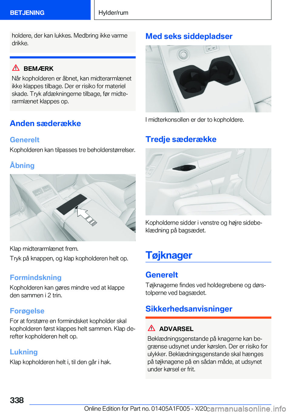 BMW X7 2021  InstruktionsbØger (in Danish) �h�o�l�d�e�r�e�,��d�e�r��k�a�n��l�u�k�k�e�s�.��M�e�d�b�r�i�n�g��i�k�k�e��v�a�r�m�e�d�r�i�k�k�e�.
�B�E�M�Æ�R�K
�N�å�r��k�o�p�h�o�l�d�e�r�e�n��e�r��å�b�n�e�t�,��k�a�n��m�i�d�t�e�r�a�r�m�l�