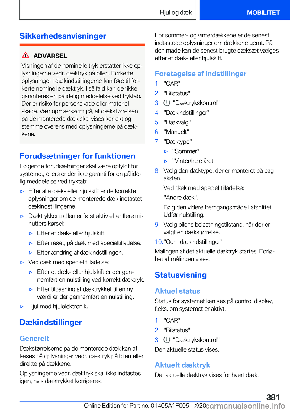 BMW X7 2021  InstruktionsbØger (in Danish) �S�i�k�k�e�r�h�e�d�s�a�n�v�i�s�n�i�n�g�e�r
�A�D�V�A�R�S�E�L
�V�i�s�n�i�n�g�e�n��a�f��d�e��n�o�m�i�n�e�l�l�e��t�r�y�k��e�r�s�t�a�t�t�e�r��i�k�k�e��o�pj �l�y�s�n�i�n�g�e�r�n�e��v�e�d�r�.��d�æ