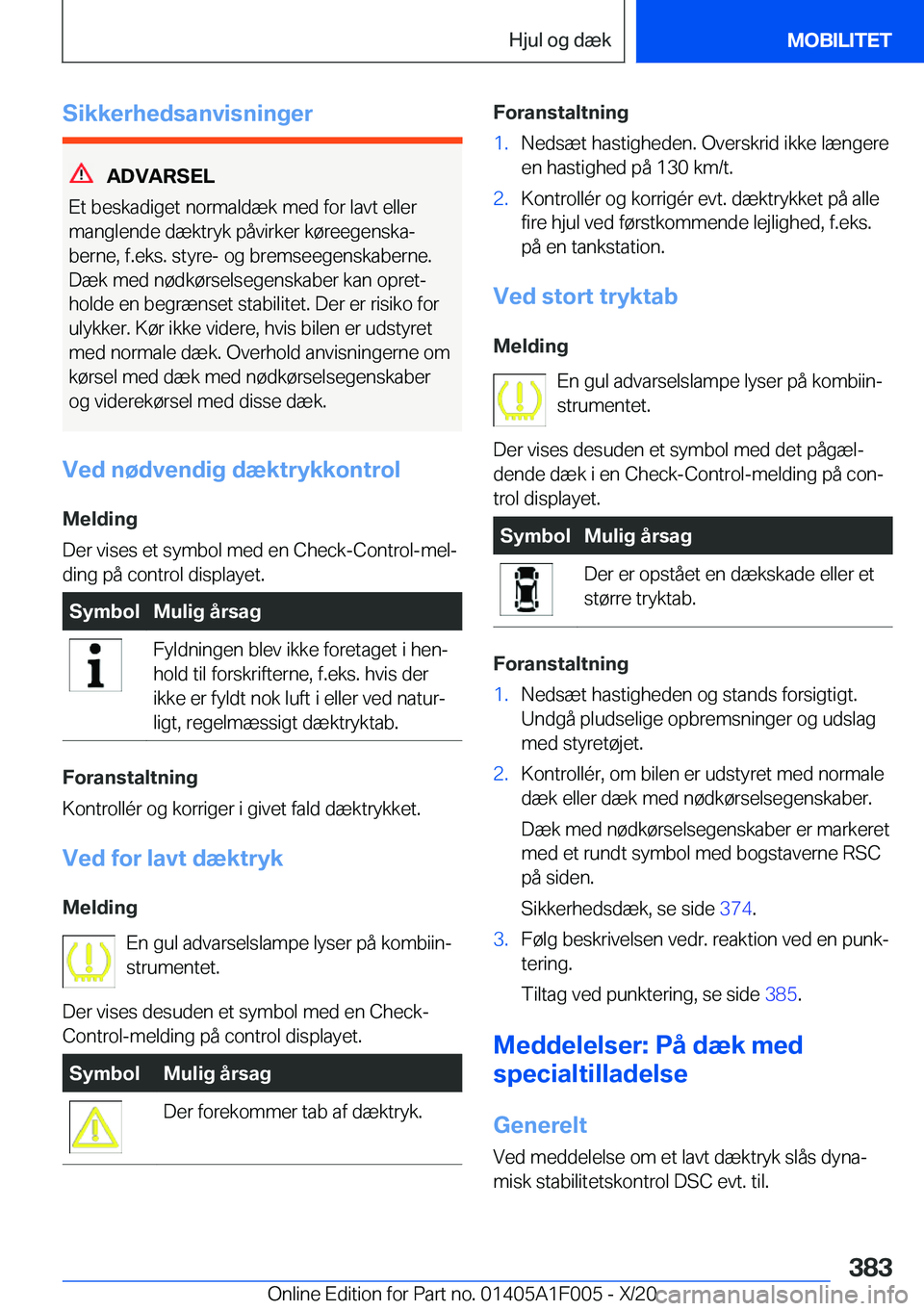 BMW X7 2021  InstruktionsbØger (in Danish) �S�i�k�k�e�r�h�e�d�s�a�n�v�i�s�n�i�n�g�e�r
�A�D�V�A�R�S�E�L
�E�t��b�e�s�k�a�d�i�g�e�t��n�o�r�m�a�l�d�æ�k��m�e�d��f�o�r��l�a�v�t��e�l�l�e�r
�m�a�n�g�l�e�n�d�e��d�æ�k�t�r�y�k��p�å�v�i�r�k�e�r