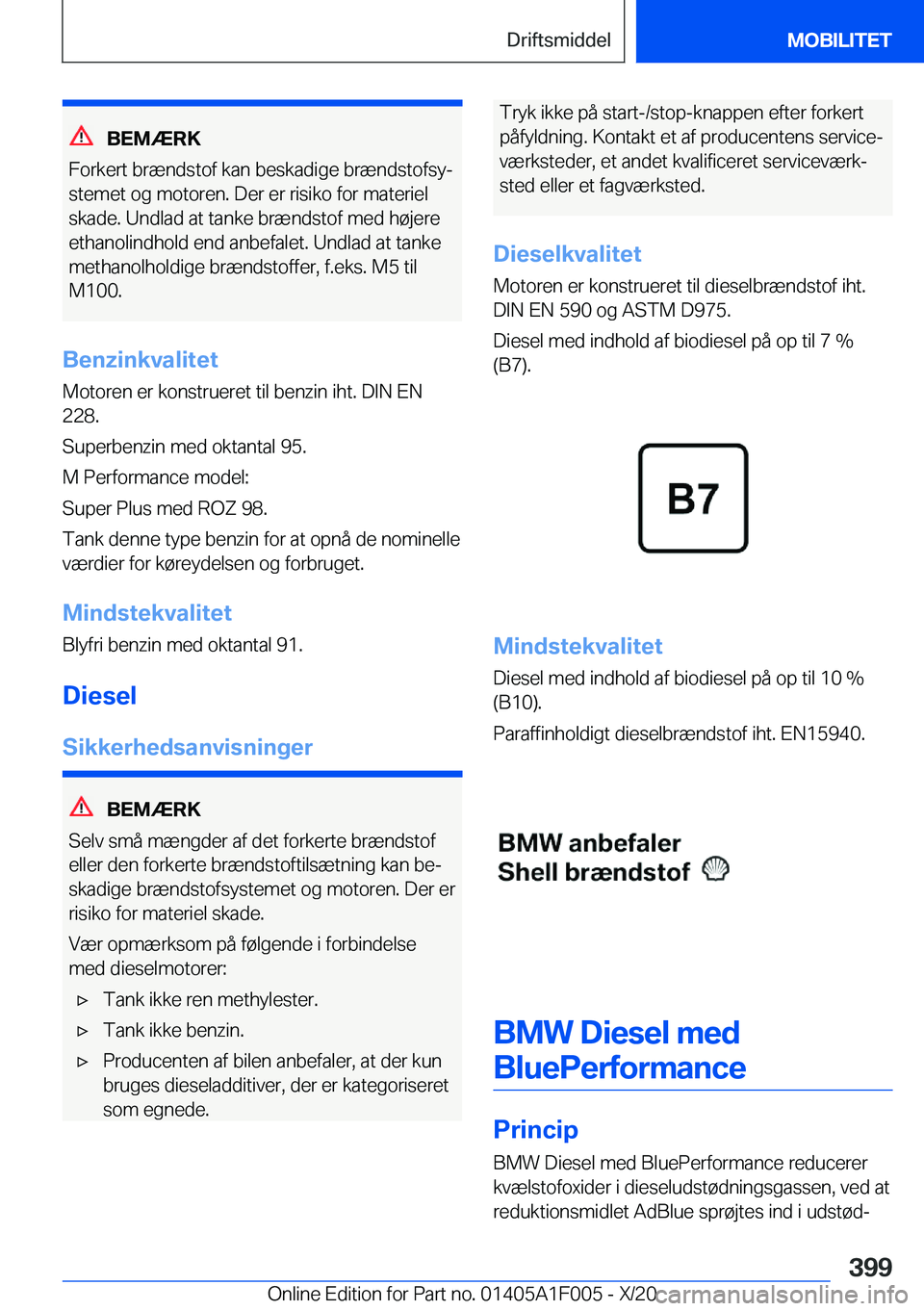 BMW X7 2021  InstruktionsbØger (in Danish) �B�E�M�Æ�R�K
�F�o�r�k�e�r�t��b�r�æ�n�d�s�t�o�f��k�a�n��b�e�s�k�a�d�i�g�e��b�r�æ�n�d�s�t�o�f�s�yj
�s�t�e�m�e�t��o�g��m�o�t�o�r�e�n�.��D�e�r��e�r��r�i�s�i�k�o��f�o�r��m�a�t�e�r�i�e�l
�s�k