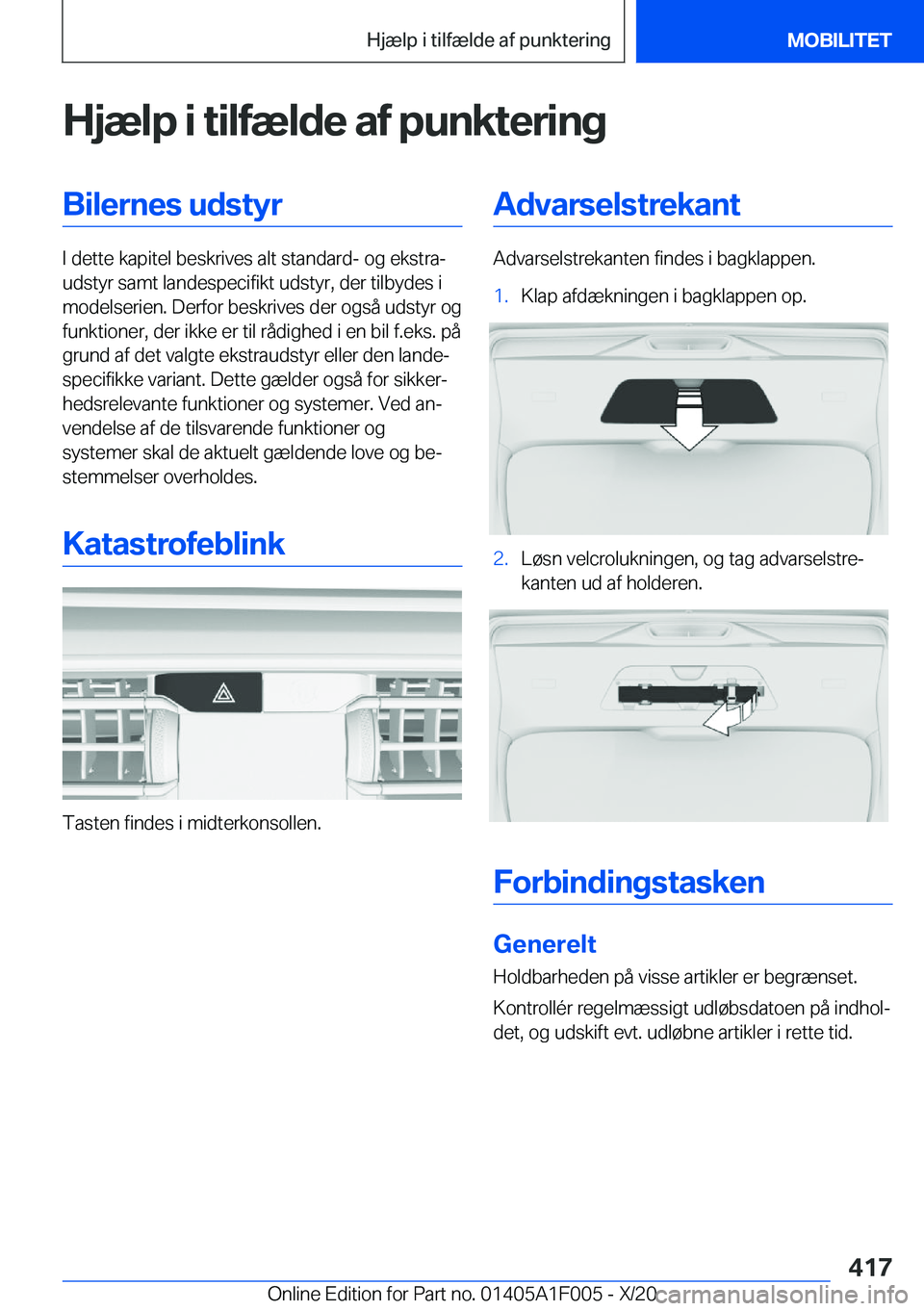 BMW X7 2021  InstruktionsbØger (in Danish) �H�j�æ�l�p��i��t�i�l�f�æ�l�d�e��a�f��p�u�n�k�t�e�r�i�n�g�B�i�l�e�r�n�e�s��u�d�s�t�y�r
�I��d�e�t�t�e��k�a�p�i�t�e�l��b�e�s�k�r�i�v�e�s��a�l�t��s�t�a�n�d�a�r�d�-��o�g��e�k�s�t�r�aj
�u�d�s