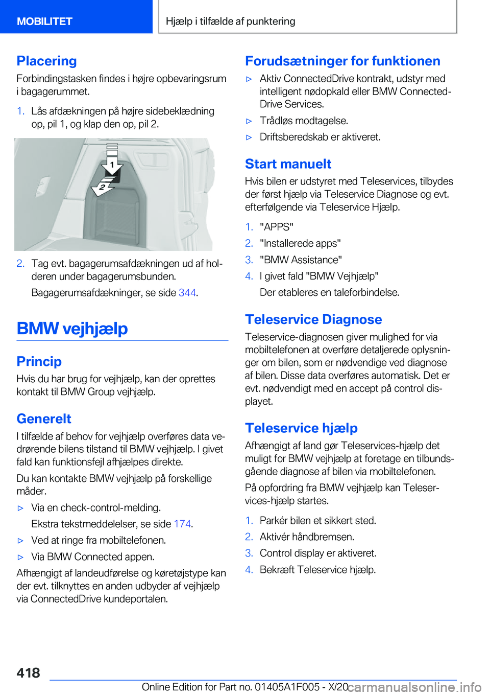 BMW X7 2021  InstruktionsbØger (in Danish) �P�l�a�c�e�r�i�n�g
�F�o�r�b�i�n�d�i�n�g�s�t�a�s�k�e�n��f�i�n�d�e�s��i��h�