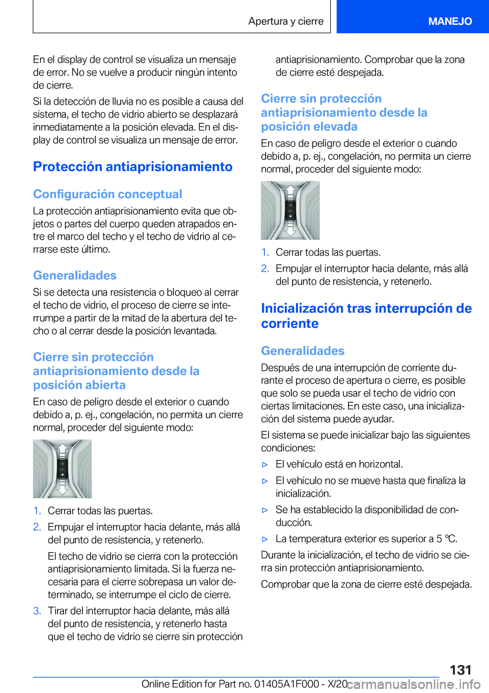 BMW X7 2021  Manuales de Empleo (in Spanish) �E�n��e�l��d�i�s�p�l�a�y��d�e��c�o�n�t�r�o�l��s�e��v�i�s�u�a�l�i�z�a��u�n��m�e�n�s�a�j�e
�d�e��e�r�r�o�r�.��N�o��s�e��v�u�e�l�v�e��a��p�r�o�d�u�c�i�r��n�i�n�g�