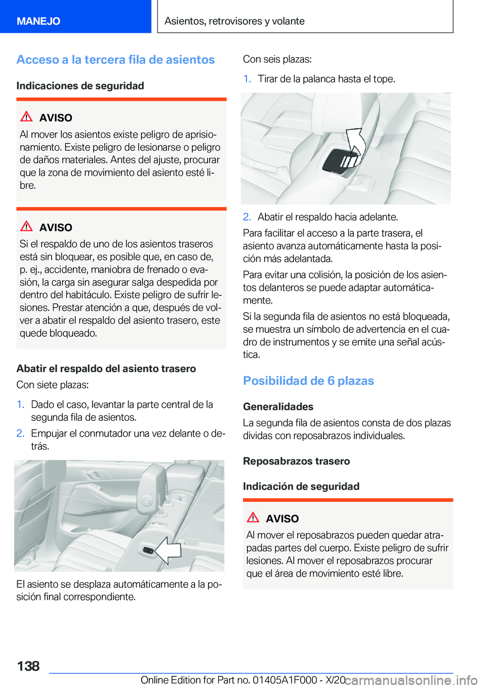 BMW X7 2021  Manuales de Empleo (in Spanish) �A�c�c�e�s�o��a��l�a��t�e�r�c�e�r�a��f�i�l�a��d�e��a�s�i�e�n�t�o�s�I�n�d�i�c�a�c�i�o�n�e�s��d�e��s�e�g�u�r�i�d�a�d
�A�V�I�S�O
�A�l��m�o�v�e�r��l�o�s��a�s�i�e�n�t�o�s��e�x�i�s�t�e��p�e�l�i