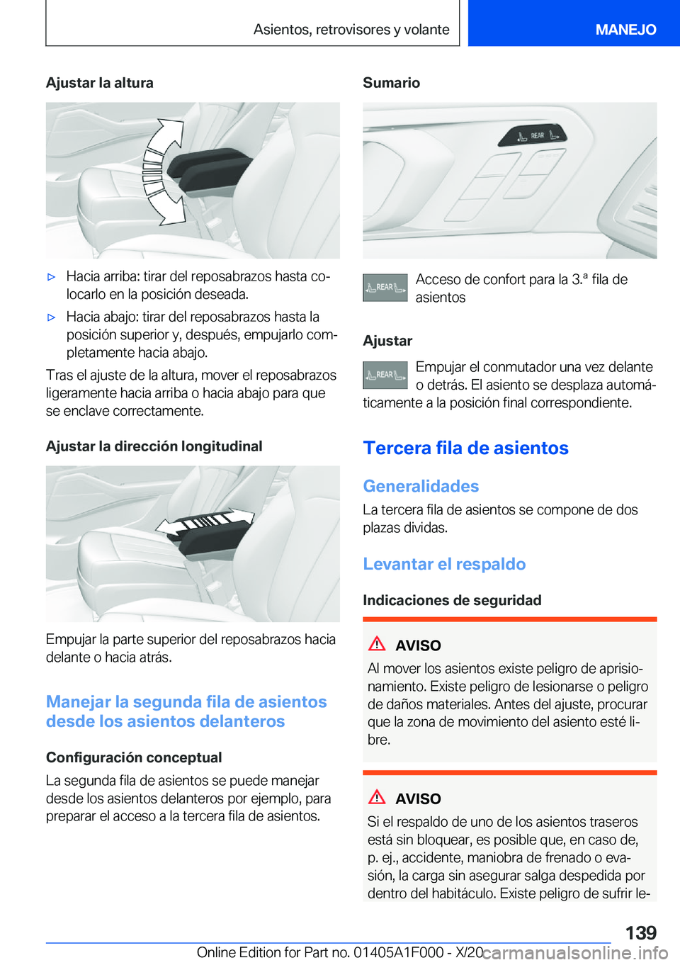 BMW X7 2021  Manuales de Empleo (in Spanish) �A�j�u�s�t�a�r��l�a��a�l�t�u�r�ax�H�a�c�i�a��a�r�r�i�b�a�:��t�i�r�a�r��d�e�l��r�e�p�o�s�a�b�r�a�z�o�s��h�a�s�t�a��c�oª
�l�o�c�a�r�l�o��e�n��l�a��p�o�s�i�c�i�