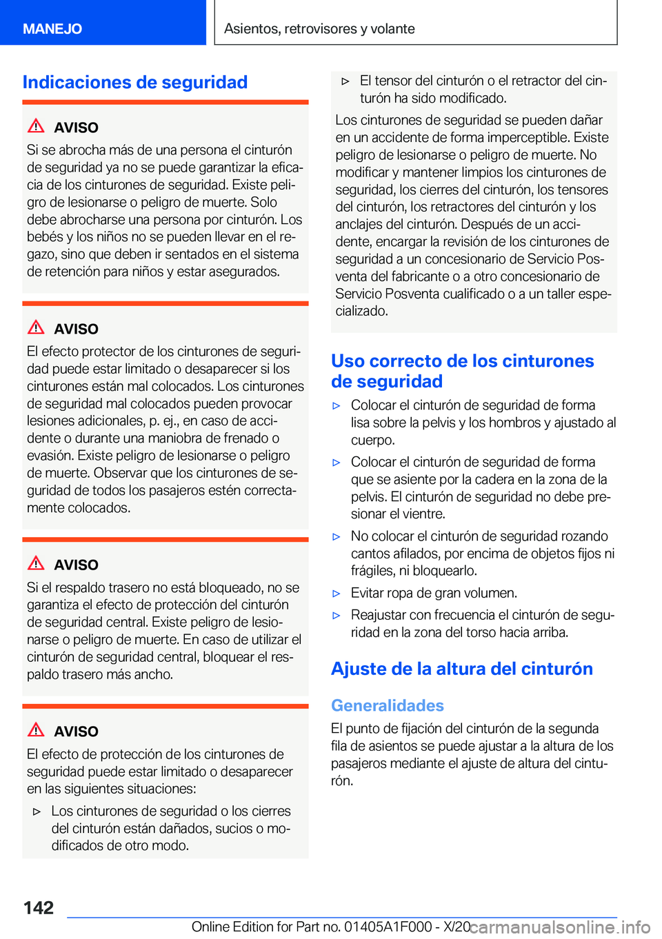 BMW X7 2021  Manuales de Empleo (in Spanish) �I�n�d�i�c�a�c�i�o�n�e�s��d�e��s�e�g�u�r�i�d�a�d
�A�V�I�S�O
�S�i��s�e��a�b�r�o�c�h�a��m�