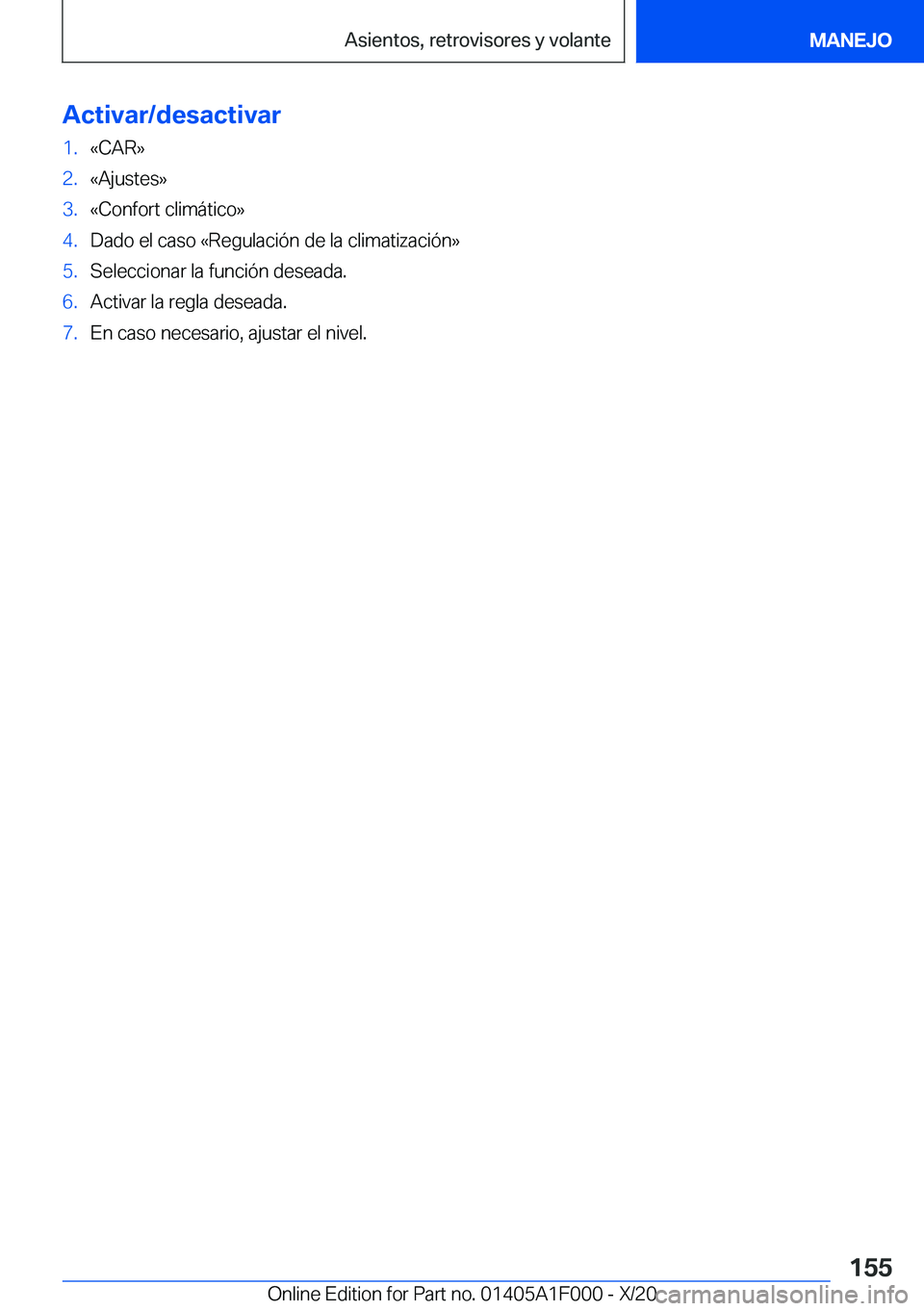 BMW X7 2021  Manuales de Empleo (in Spanish) �A�c�t�i�v�a�r�/�d�e�s�a�c�t�i�v�a�r�1�.�«�C�A�R�{�2�.�«�A�j�u�s�t�e�s�{�3�.�«�C�o�n�f�o�r�t��c�l�i�m�
