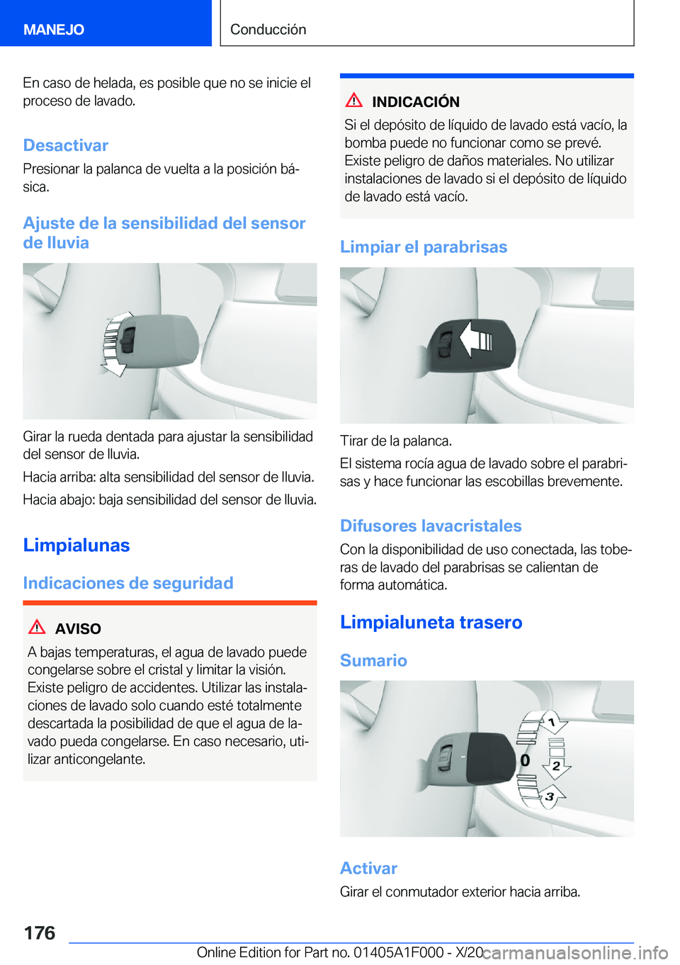 BMW X7 2021  Manuales de Empleo (in Spanish) �E�n��c�a�s�o��d�e��h�e�l�a�d�a�,��e�s��p�o�s�i�b�l�e��q�u�e��n�o��s�e��i�n�i�c�i�e��e�l�p�r�o�c�e�s�o��d�e��l�a�v�a�d�o�.
�D�e�s�a�c�t�i�v�a�r
�P�r�e�s�i�o�n�a�r��l�a��p�a�l�a�n�c�a��d