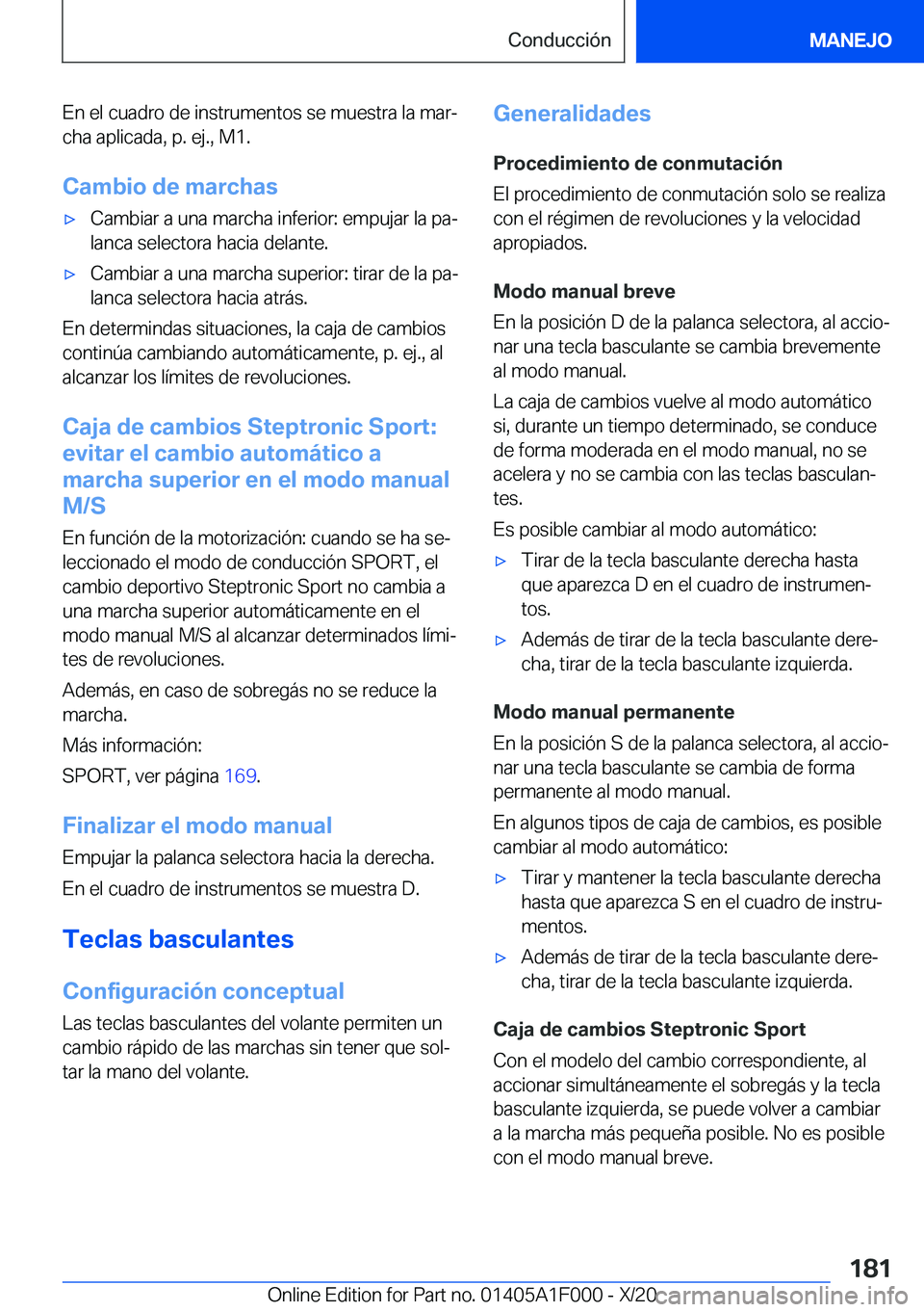 BMW X7 2021  Manuales de Empleo (in Spanish) �E�n��e�l��c�u�a�d�r�o��d�e��i�n�s�t�r�u�m�e�n�t�o�s��s�e��m�u�e�s�t�r�a��l�a��m�a�rª
�c�h�a��a�p�l�i�c�a�d�a�,��p�.��e�j�.�,��M�1�.
�C�a�m�b�i�o��d�e��m�a�r�c�h�a�sx�C�a�m�b�i�a�r��