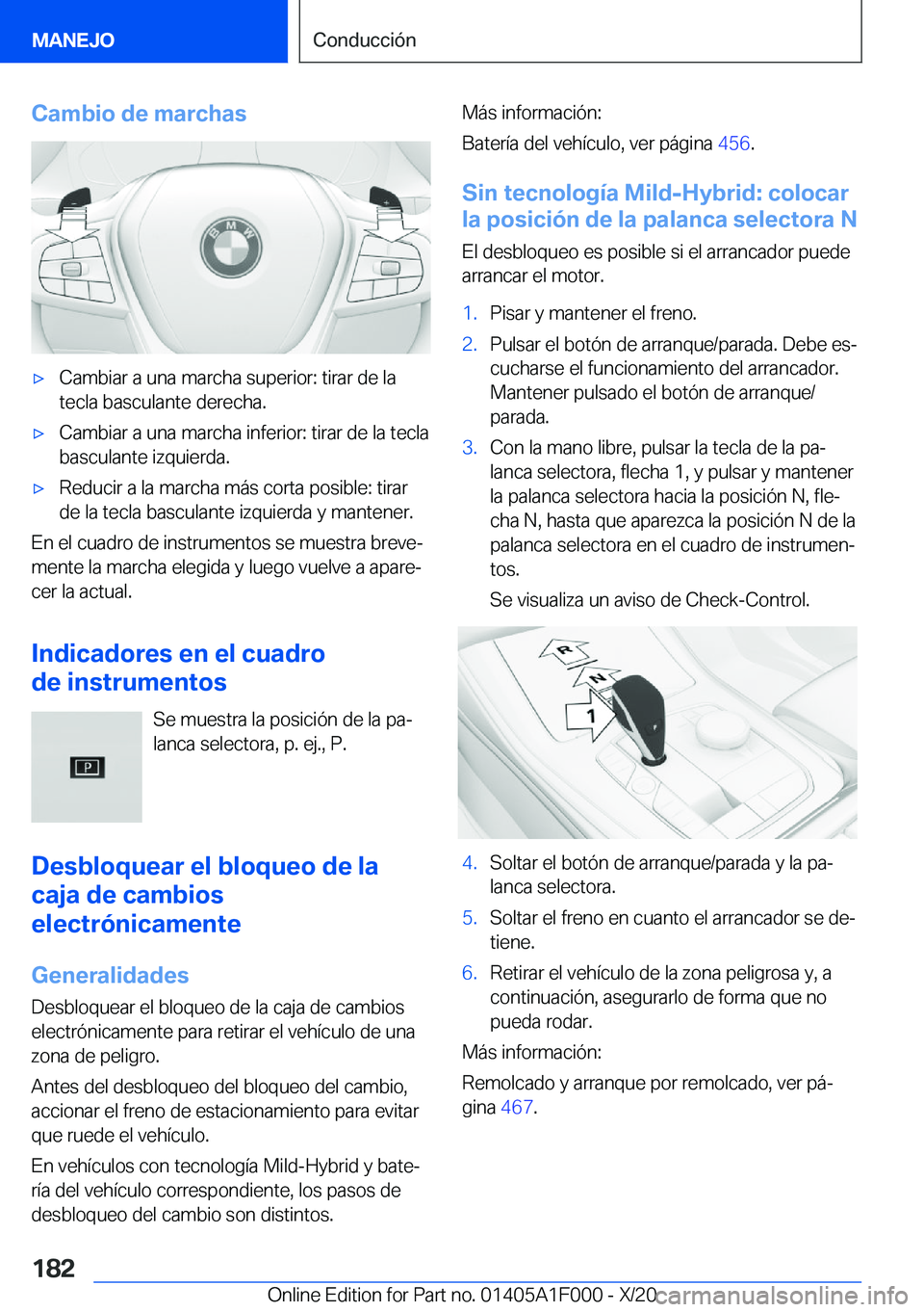 BMW X7 2021  Manuales de Empleo (in Spanish) �C�a�m�b�i�o��d�e��m�a�r�c�h�a�sx�C�a�m�b�i�a�r��a��u�n�a��m�a�r�c�h�a��s�u�p�e�r�i�o�r�:��t�i�r�a�r��d�e��l�a
�t�e�c�l�a��b�a�s�c�u�l�a�n�t�e��d�e�r�e�c�h�a�.x�C�a�m�b�i�a�r��a��u�n�a�