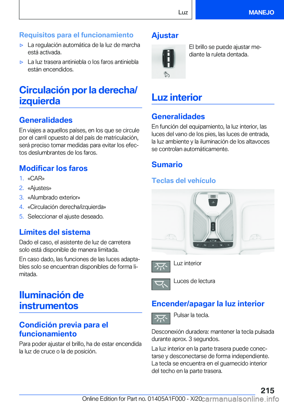 BMW X7 2021  Manuales de Empleo (in Spanish) �R�e�q�u�i�s�i�t�o�s��p�a�r�a��e�l��f�u�n�c�i�o�n�a�m�i�e�n�t�ox�L�a��r�e�g�u�l�a�c�i�