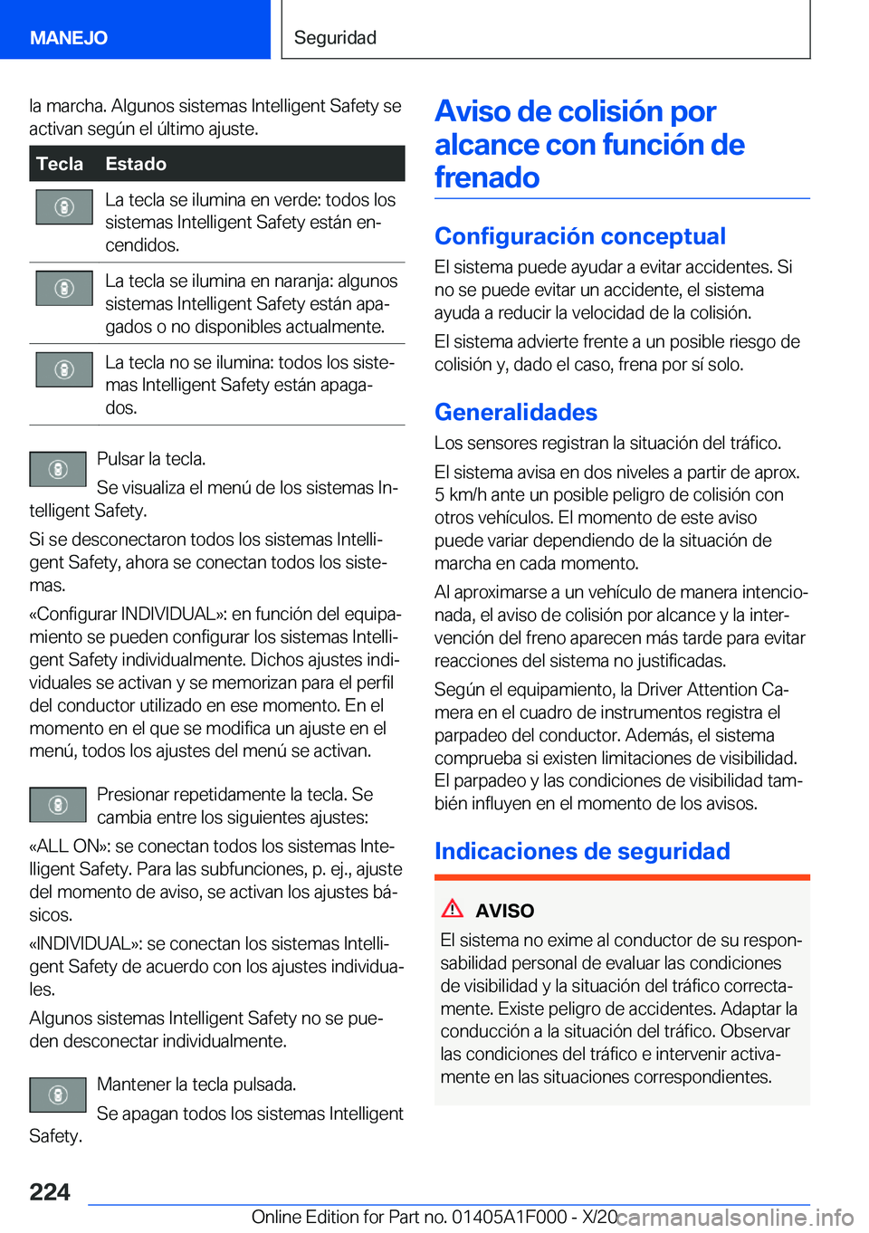 BMW X7 2021  Manuales de Empleo (in Spanish) �l�a��m�a�r�c�h�a�.��A�l�g�u�n�o�s��s�i�s�t�e�m�a�s��I�n�t�e�l�l�i�g�e�n�t��S�a�f�e�t�y��s�e
�a�c�t�i�v�a�n��s�e�g�