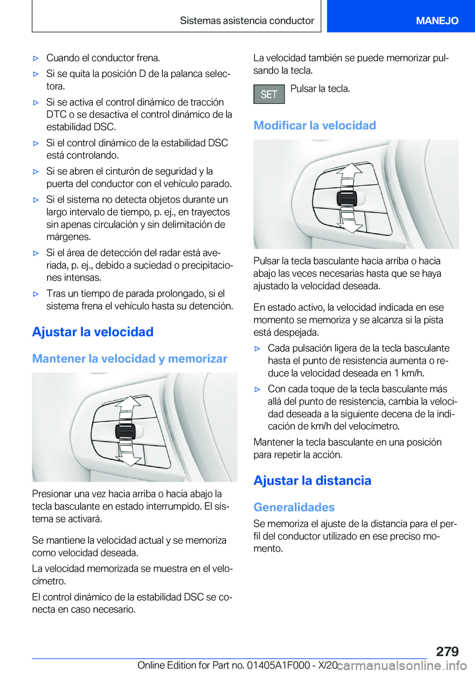 BMW X7 2021  Manuales de Empleo (in Spanish) x�C�u�a�n�d�o��e�l��c�o�n�d�u�c�t�o�r��f�r�e�n�a�.x�S�i��s�e��q�u�i�t�a��l�a��p�o�s�i�c�i�
