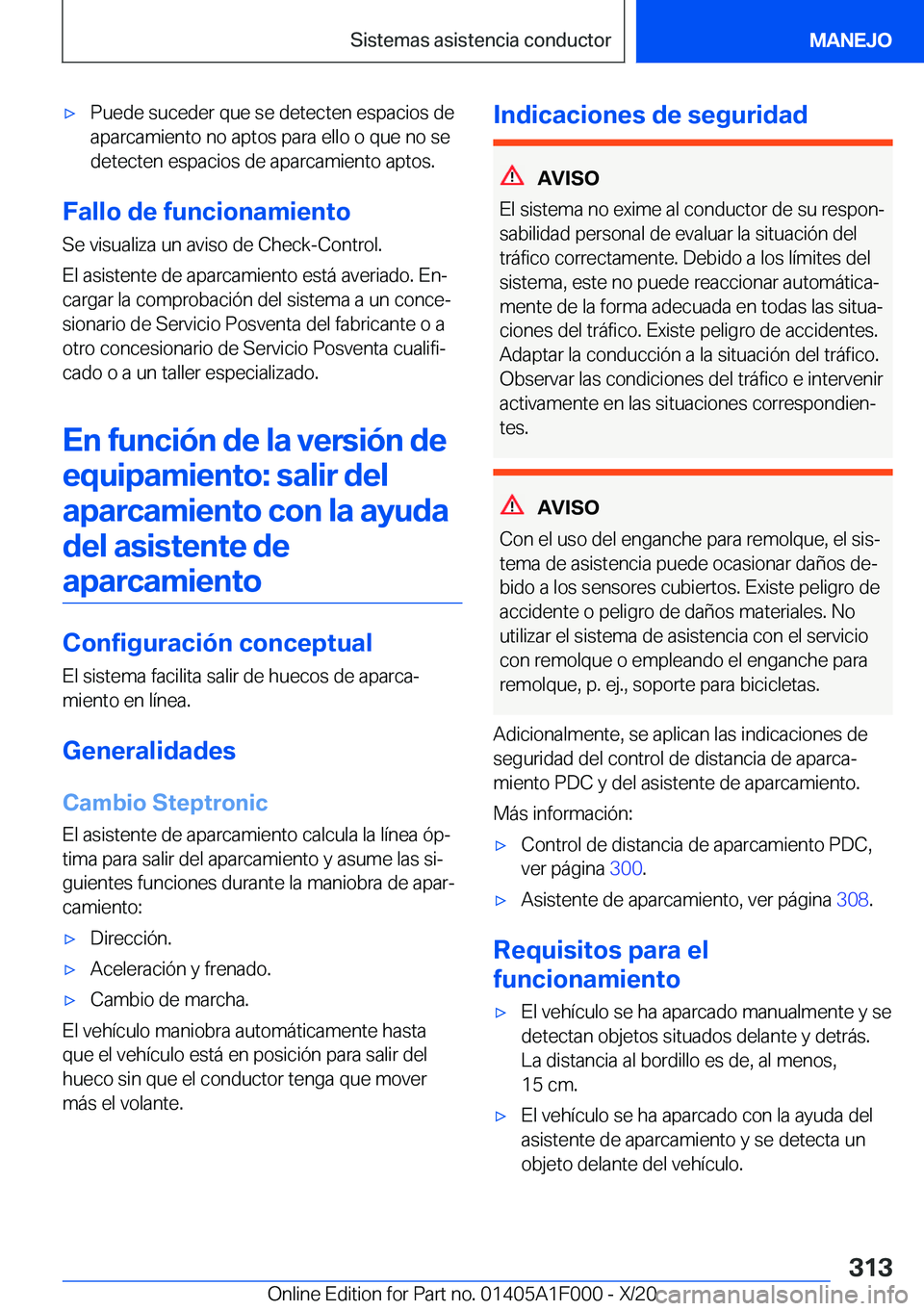 BMW X7 2021  Manuales de Empleo (in Spanish) x�P�u�e�d�e��s�u�c�e�d�e�r��q�u�e��s�e��d�e�t�e�c�t�e�n��e�s�p�a�c�i�o�s��d�e
�a�p�a�r�c�a�m�i�e�n�t�o��n�o��a�p�t�o�s��p�a�r�a��e�l�l�o��o��q�u�e��n�o��s�e
�d�e�t�e�c�t�e�n��e�s�p�a�c