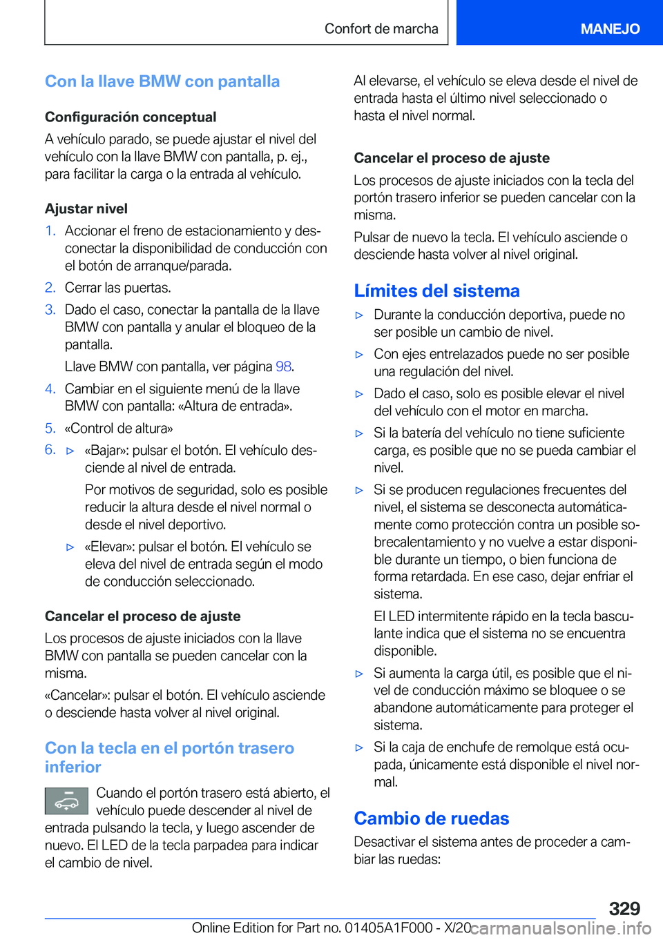BMW X7 2021  Manuales de Empleo (in Spanish) �C�o�n��l�a��l�l�a�v�e��B�M�W��c�o�n��p�a�n�t�a�l�l�a
�C�o�n�f�i�g�u�r�a�c�i�