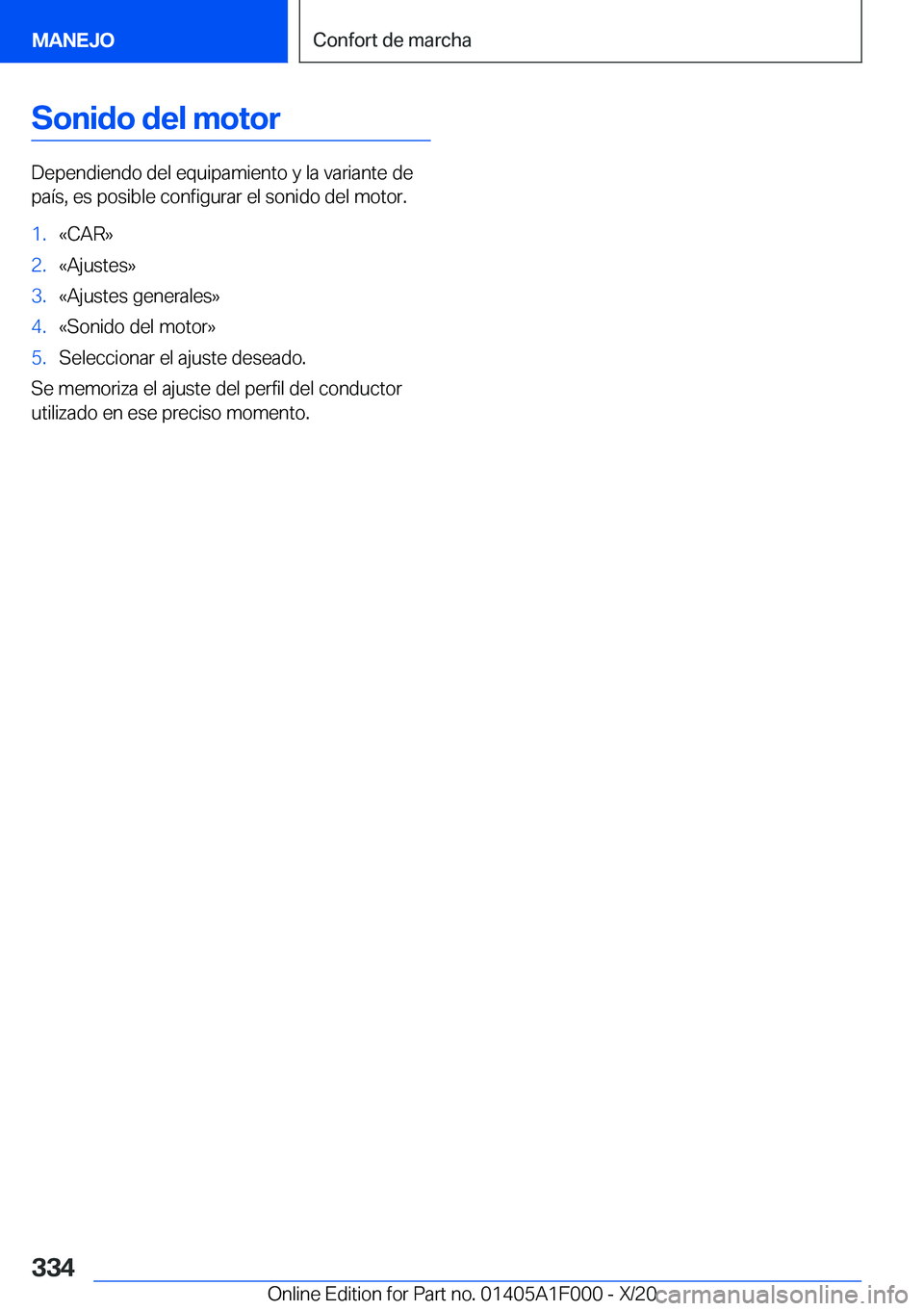 BMW X7 2021  Manuales de Empleo (in Spanish) �S�o�n�i�d�o��d�e�l��m�o�t�o�r
�D�e�p�e�n�d�i�e�n�d�o��d�e�l��e�q�u�i�p�a�m�i�e�n�t�o��y��l�a��v�a�r�i�a�n�t�e��d�e
�p�a�
