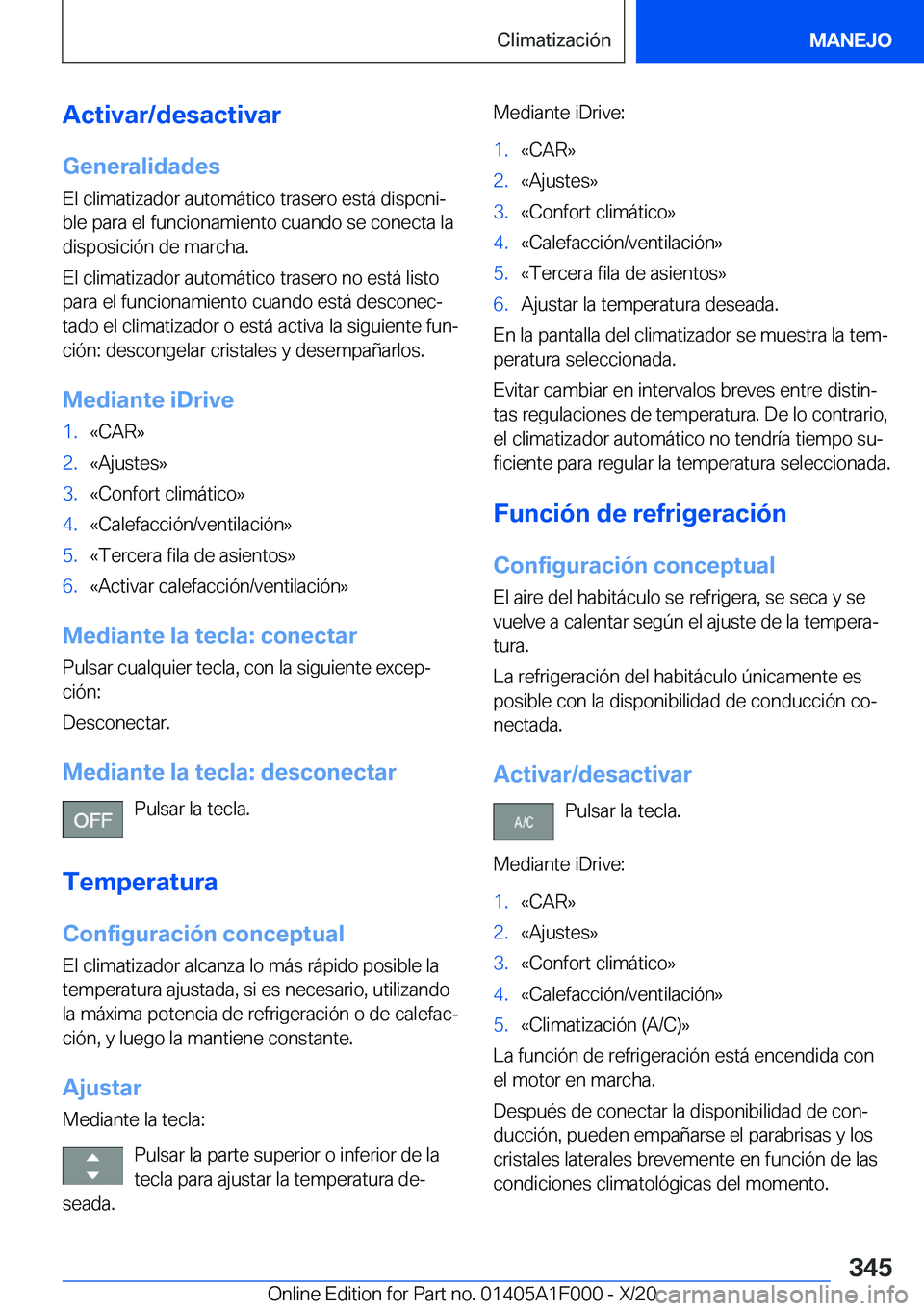 BMW X7 2021  Manuales de Empleo (in Spanish) �A�c�t�i�v�a�r�/�d�e�s�a�c�t�i�v�a�r�G�e�n�e�r�a�l�i�d�a�d�e�s
�E�l��c�l�i�m�a�t�i�z�a�d�o�r��a�u�t�o�m�
