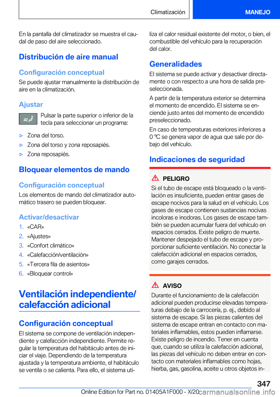 BMW X7 2021  Manuales de Empleo (in Spanish) �E�n��l�a��p�a�n�t�a�l�l�a��d�e�l��c�l�i�m�a�t�i�z�a�d�o�r��s�e��m�u�e�s�t�r�a��e�l��c�a�uª
�d�a�l��d�e��p�a�s�o��d�e�l��a�i�r�e��s�e�l�e�c�c�i�o�n�a�d�o�.
�D�i�s�t�r�i�b�u�c�i�