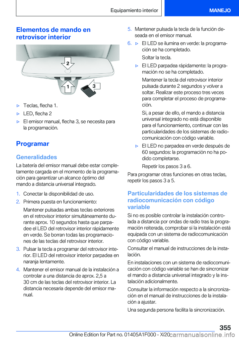 BMW X7 2021  Manuales de Empleo (in Spanish) �E�l�e�m�e�n�t�o�s��d�e��m�a�n�d�o��e�n
�r�e�t�r�o�v�i�s�o�r��i�n�t�e�r�i�o�rx�T�e�c�l�a�s�,��f�l�e�c�h�a��1�.x�L�E�D�,��f�l�e�c�h�a��2x�E�l��e�m�i�s�o�r��m�a�n�u�a�l�,��f�l�e�c�h�a��3�