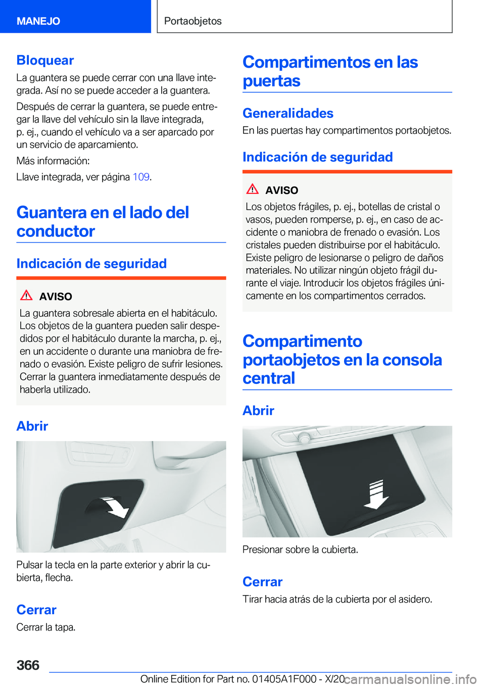 BMW X7 2021  Manuales de Empleo (in Spanish) �B�l�o�q�u�e�a�r�L�a��g�u�a�n�t�e�r�a��s�e��p�u�e�d�e��c�e�r�r�a�r��c�o�n��u�n�a��l�l�a�v�e��i�n�t�eª�g�r�a�d�a�.��A�s�