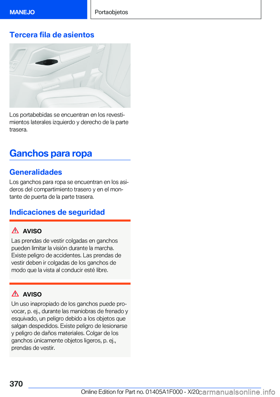 BMW X7 2021  Manuales de Empleo (in Spanish) �T�e�r�c�e�r�a��f�i�l�a��d�e��a�s�i�e�n�t�o�s
�L�o�s��p�o�r�t�a�b�e�b�i�d�a�s��s�e��e�n�c�u�e�n�t�r�a�n��e�n��l�o�s��r�e�v�e�s�t�iª
�m�i�e�n�t�o�s��l�a�t�e�r�a�l�e�s��i�z�q�u�i�e�r�d�o��