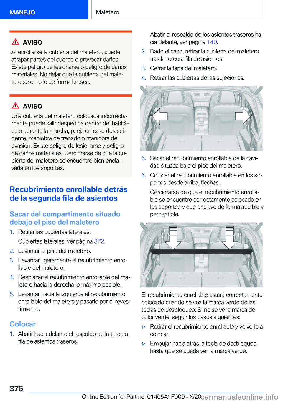 BMW X7 2021  Manuales de Empleo (in Spanish) �A�V�I�S�O
�A�l��e�n�r�o�l�l�a�r�s�e��l�a��c�u�b�i�e�r�t�a��d�e�l��m�a�l�e�t�e�r�o�,��p�u�e�d�e
�a�t�r�a�p�a�r��p�a�r�t�e�s��d�e�l��c�u�e�r�p�o��o��p�r�o�v�o�c�a�r��d�a�