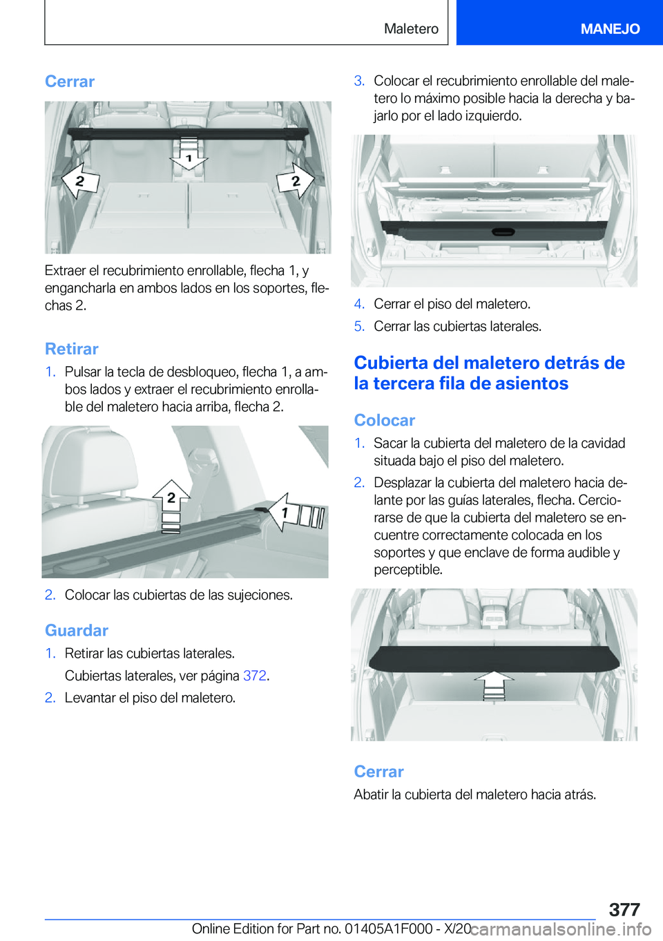 BMW X7 2021  Manuales de Empleo (in Spanish) �C�e�r�r�a�r
�E�x�t�r�a�e�r��e�l��r�e�c�u�b�r�i�m�i�e�n�t�o��e�n�r�o�l�l�a�b�l�e�,��f�l�e�c�h�a��1�,��y
�e�n�g�a�n�c�h�a�r�l�a��e�n��a�m�b�o�s��l�a�d�o�s��e�n��l�o�s��s�o�p�o�r�t�e�s�,��f