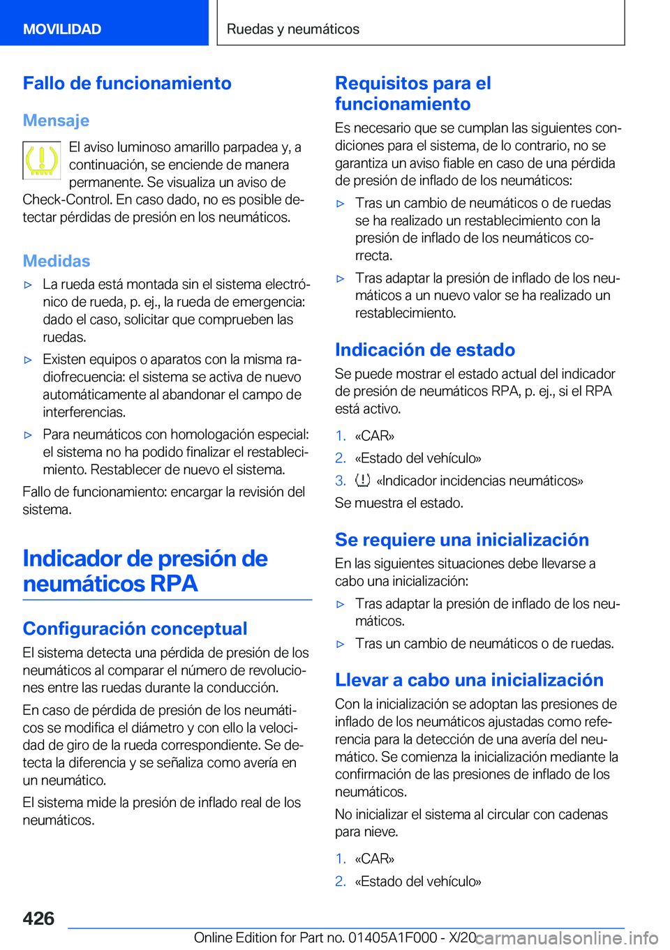 BMW X7 2021  Manuales de Empleo (in Spanish) �F�a�l�l�o��d�e��f�u�n�c�i�o�n�a�m�i�e�n�t�o
�M�e�n�s�a�j�e �E�l��a�v�i�s�o��l�u�m�i�n�o�s�o��a�m�a�r�i�l�l�o��p�a�r�p�a�d�e�a��y�,��a
�c�o�n�t�i�n�u�a�c�i�