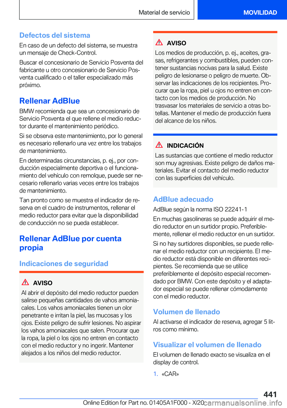 BMW X7 2021  Manuales de Empleo (in Spanish) �D�e�f�e�c�t�o�s��d�e�l��s�i�s�t�e�m�a
�E�n��c�a�s�o��d�e��u�n��d�e�f�e�c�t�o��d�e�l��s�i�s�t�e�m�a�,��s�e��m�u�e�s�t�r�a �u�n��m�e�n�s�a�j�e��d�e��C�h�e�c�k�-�C�o�n�t�r�o�l�.
�B�u�s�c�a�