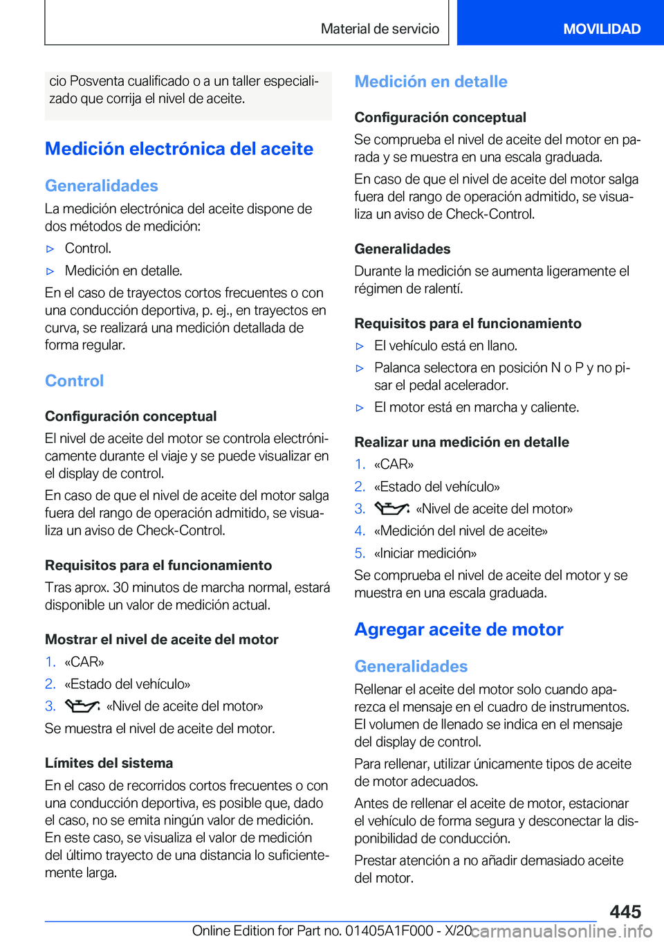 BMW X7 2021  Manuales de Empleo (in Spanish) �c�i�o��P�o�s�v�e�n�t�a��c�u�a�l�i�f�i�c�a�d�o��o��a��u�n��t�a�l�l�e�r��e�s�p�e�c�i�a�l�iª�z�a�d�o��q�u�e��c�o�r�r�i�j�a��e�l��n�i�v�e�l��d�e��a�c�e�i�t�e�.
�M�e�d�i�c�i�