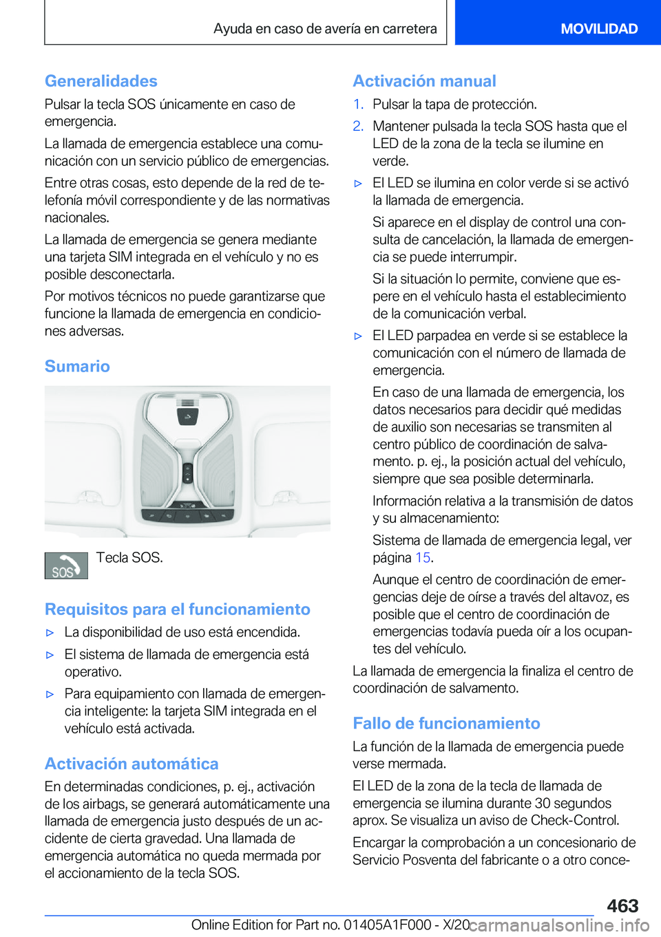 BMW X7 2021  Manuales de Empleo (in Spanish) �G�e�n�e�r�a�l�i�d�a�d�e�s
�P�u�l�s�a�r��l�a��t�e�c�l�a��S�O�S��