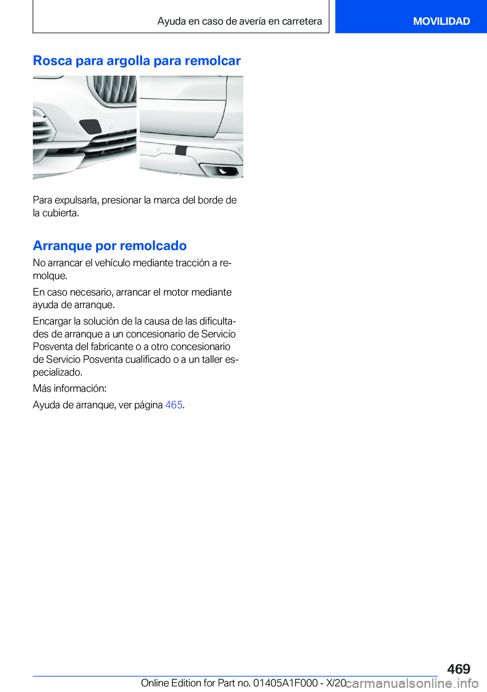 BMW X7 2021  Manuales de Empleo (in Spanish) �R�o�s�c�a��p�a�r�a��a�r�g�o�l�l�a��p�a�r�a��r�e�m�o�l�c�a�r
�P�a�r�a��e�x�p�u�l�s�a�r�l�a�,��p�r�e�s�i�o�n�a�r��l�a��m�a�r�c�a��d�e�l��b�o�r�d�e��d�e�l�a��c�u�b�i�e�r�t�a�.
�A�r�r�a�n�q�u