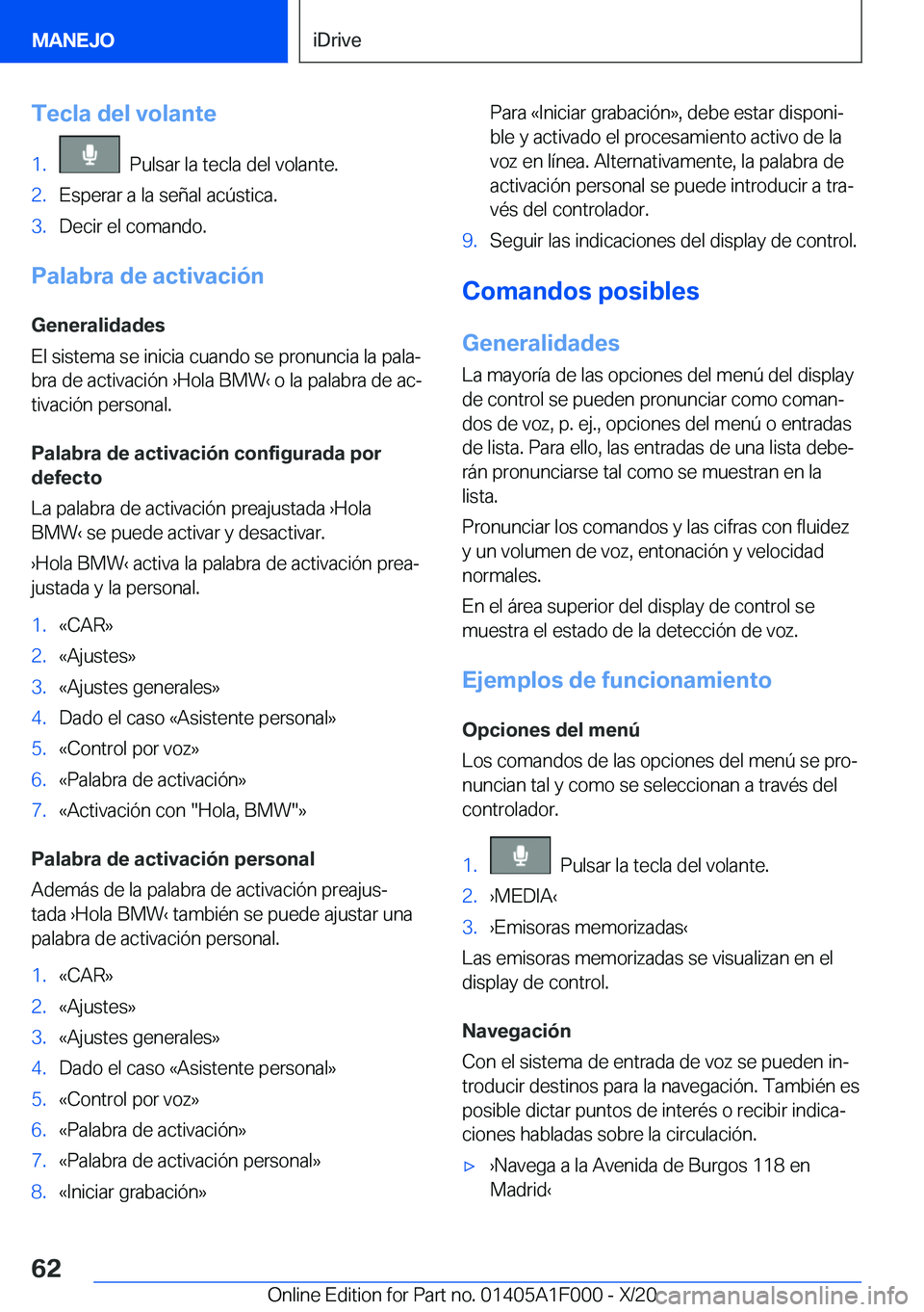 BMW X7 2021  Manuales de Empleo (in Spanish) �T�e�c�l�a��d�e�l��v�o�l�a�n�t�e�1�.���P�u�l�s�a�r��l�a��t�e�c�l�a��d�e�l��v�o�l�a�n�t�e�.�2�.�E�s�p�e�r�a�r��a��l�a��s�e�