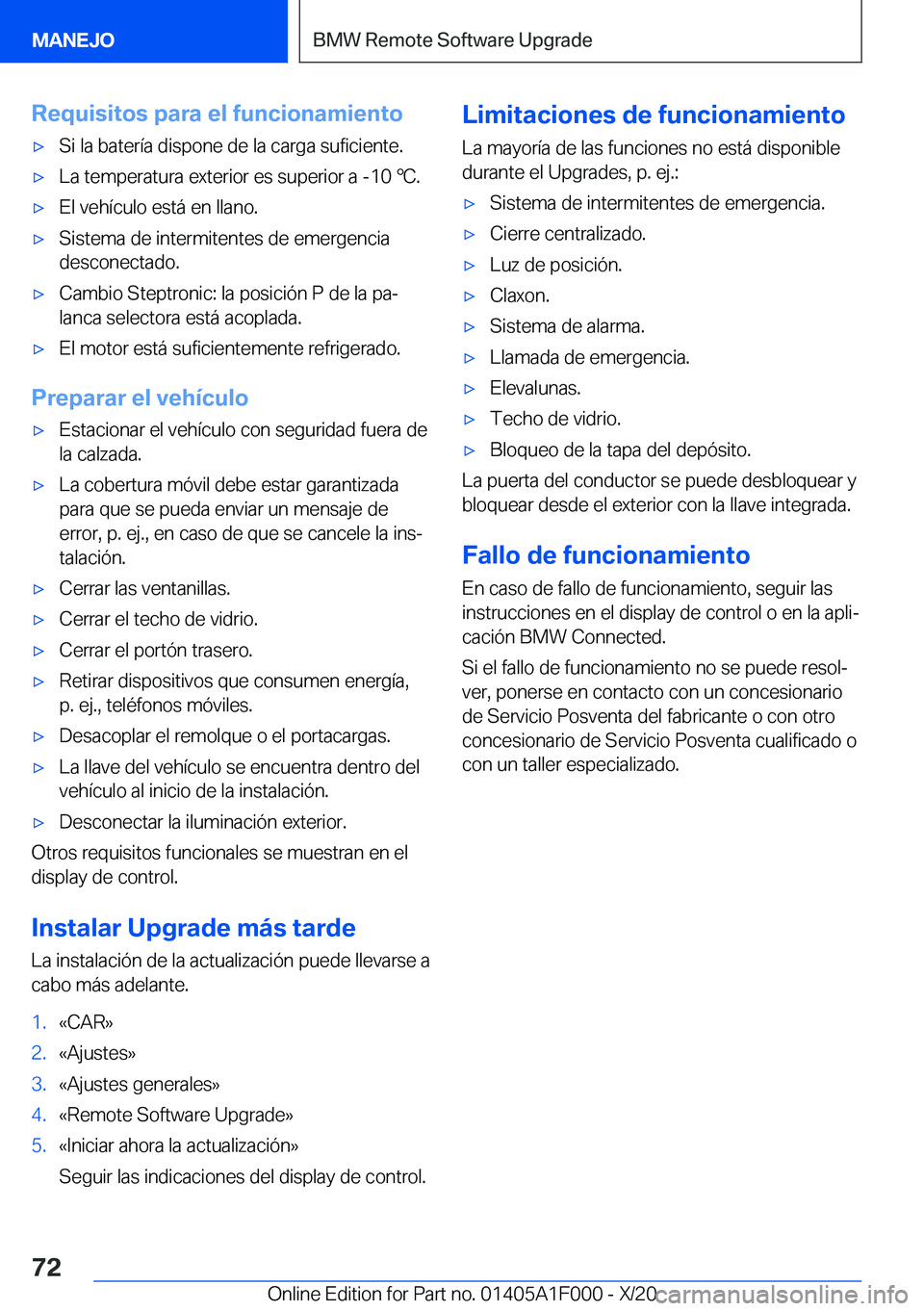 BMW X7 2021  Manuales de Empleo (in Spanish) �R�e�q�u�i�s�i�t�o�s��p�a�r�a��e�l��f�u�n�c�i�o�n�a�m�i�e�n�t�ox�S�i��l�a��b�a�t�e�r�