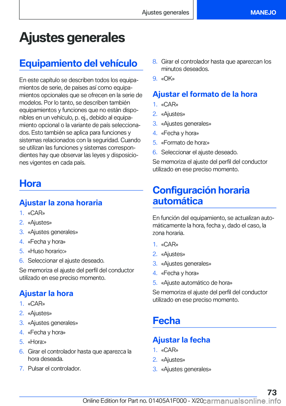 BMW X7 2021  Manuales de Empleo (in Spanish) �A�j�u�s�t�e�s��g�e�n�e�r�a�l�e�s�E�q�u�i�p�a�m�i�e�n�t�o��d�e�l��v�e�h�