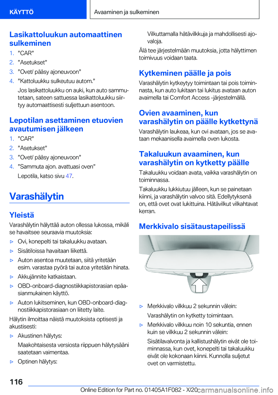 BMW X7 2021  Omistajan Käsikirja (in Finnish) �L�a�s�i�k�a�t�t�o�l�u�u�k�u�n��a�u�t�o�m�a�a�t�t�i�n�e�n
�s�u�l�k�e�m�i�n�e�n�1�.w�C�A�Rw�2�.w�A�s�e�t�u�k�s�e�tw�3�.w�O�v�e�t�/��p�
